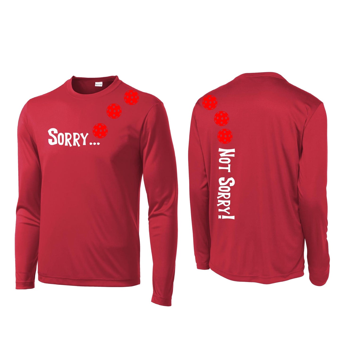 Sorry Not Sorry (Pickleballs Yellow And Red) | Clearance Men's Long Sleeve Athletic Performance T-Shirt | 100% Polyester