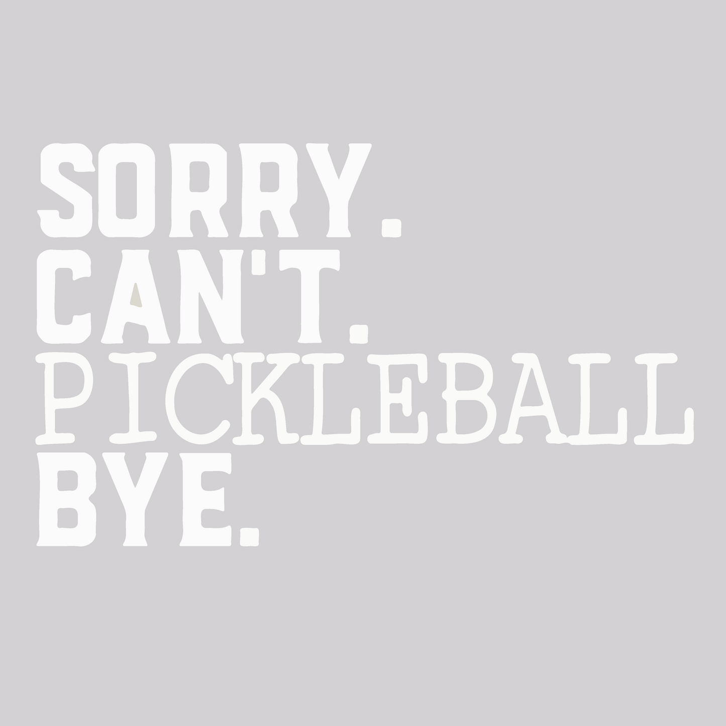 Sorry Can't Pickleball Bye | Youth Long Sleeve Pickleball Shirts | 100% Polyester