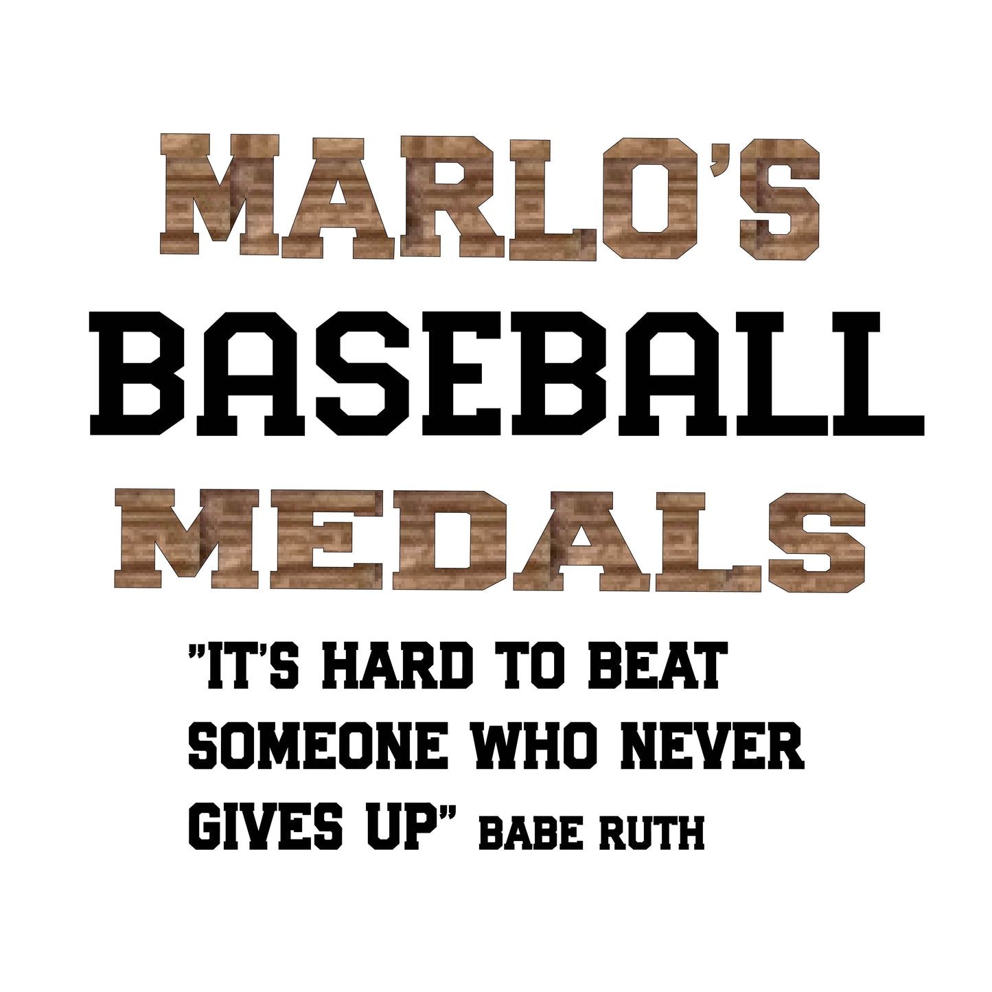 Custom Baseball "It's Hard to Beat Someone Who Never Gives Up" Trophy Display Rack | Sports Tournament Award Hanger