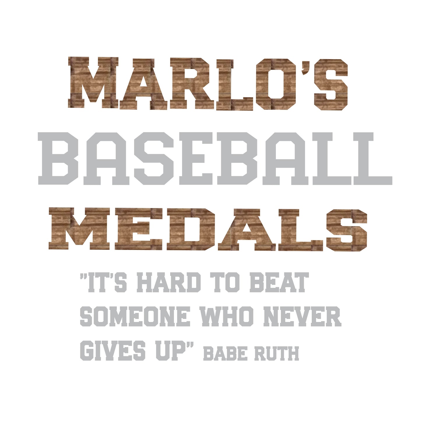 Custom Baseball "It's Hard to Beat Someone Who Never Gives Up" Trophy Display Rack | Sports Tournament Award Hanger