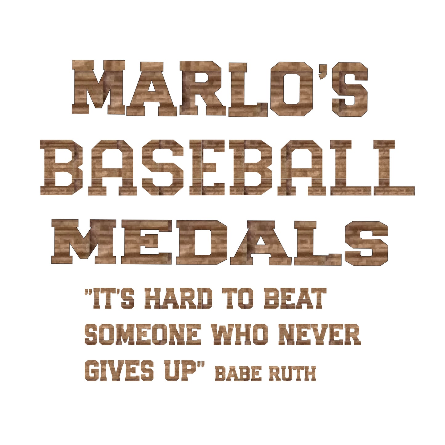 Custom Baseball "It's Hard to Beat Someone Who Never Gives Up" Trophy Display Rack | Sports Tournament Award Hanger