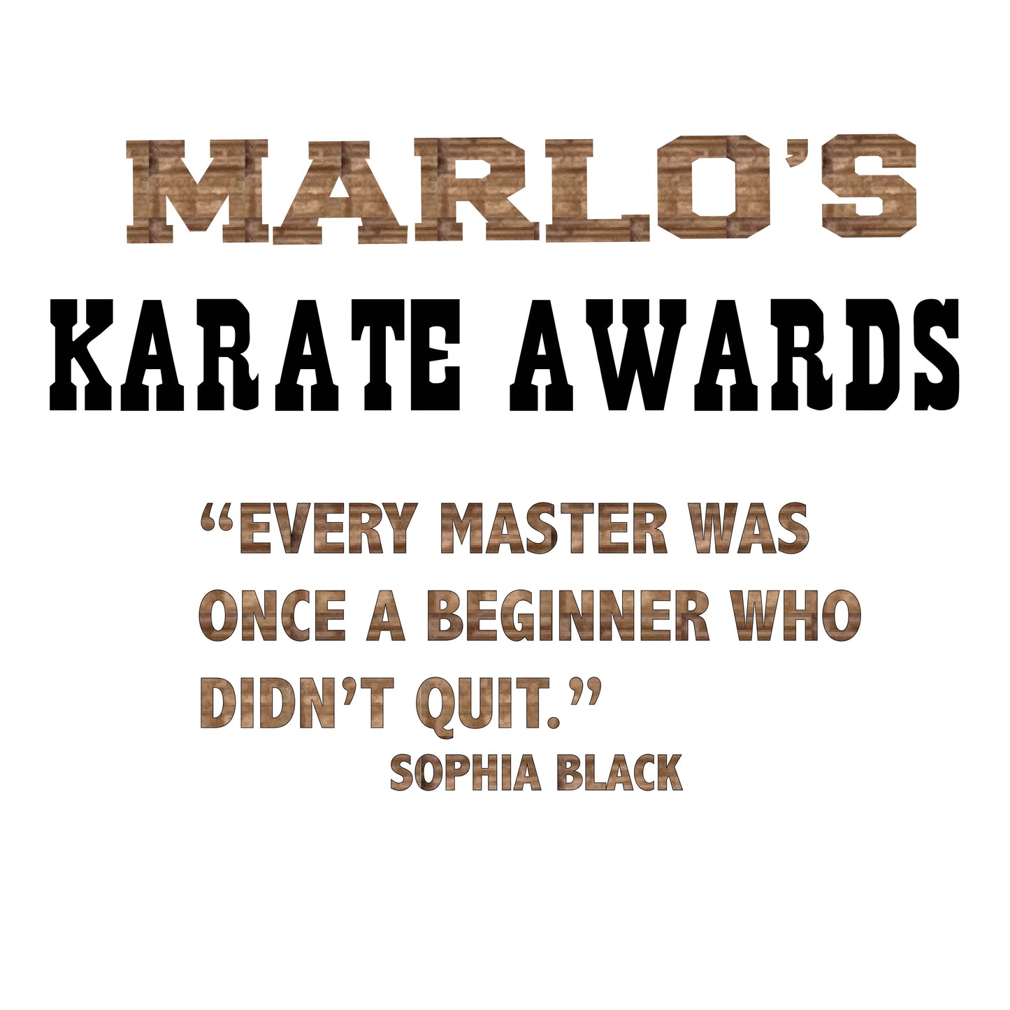Custom Karate "Every Master Was Once a Beginner Who Didn't Quit" Trophy Display Rack | Sports Tournament Award Hanger