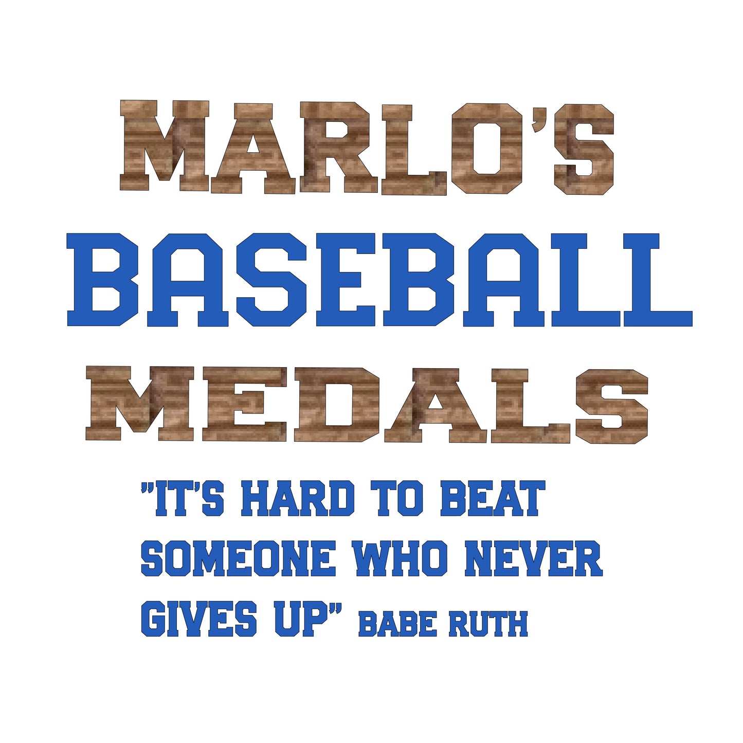 Custom Baseball "It's Hard to Beat Someone Who Never Gives Up" Trophy Display Rack | Sports Tournament Award Hanger