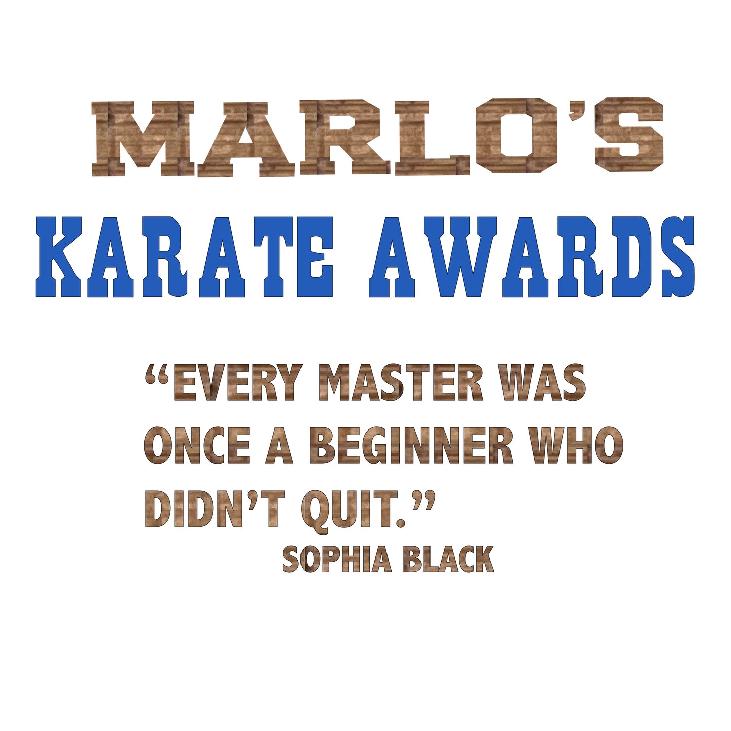 Custom Karate "Every Master Was Once a Beginner Who Didn't Quit" Trophy Display Rack | Sports Tournament Award Hanger