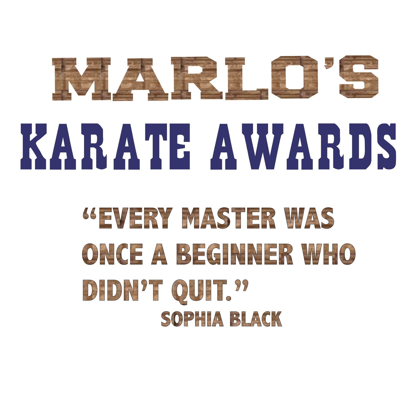 Custom Karate "Every Master Was Once a Beginner Who Didn't Quit" Trophy Display Rack | Sports Tournament Award Hanger