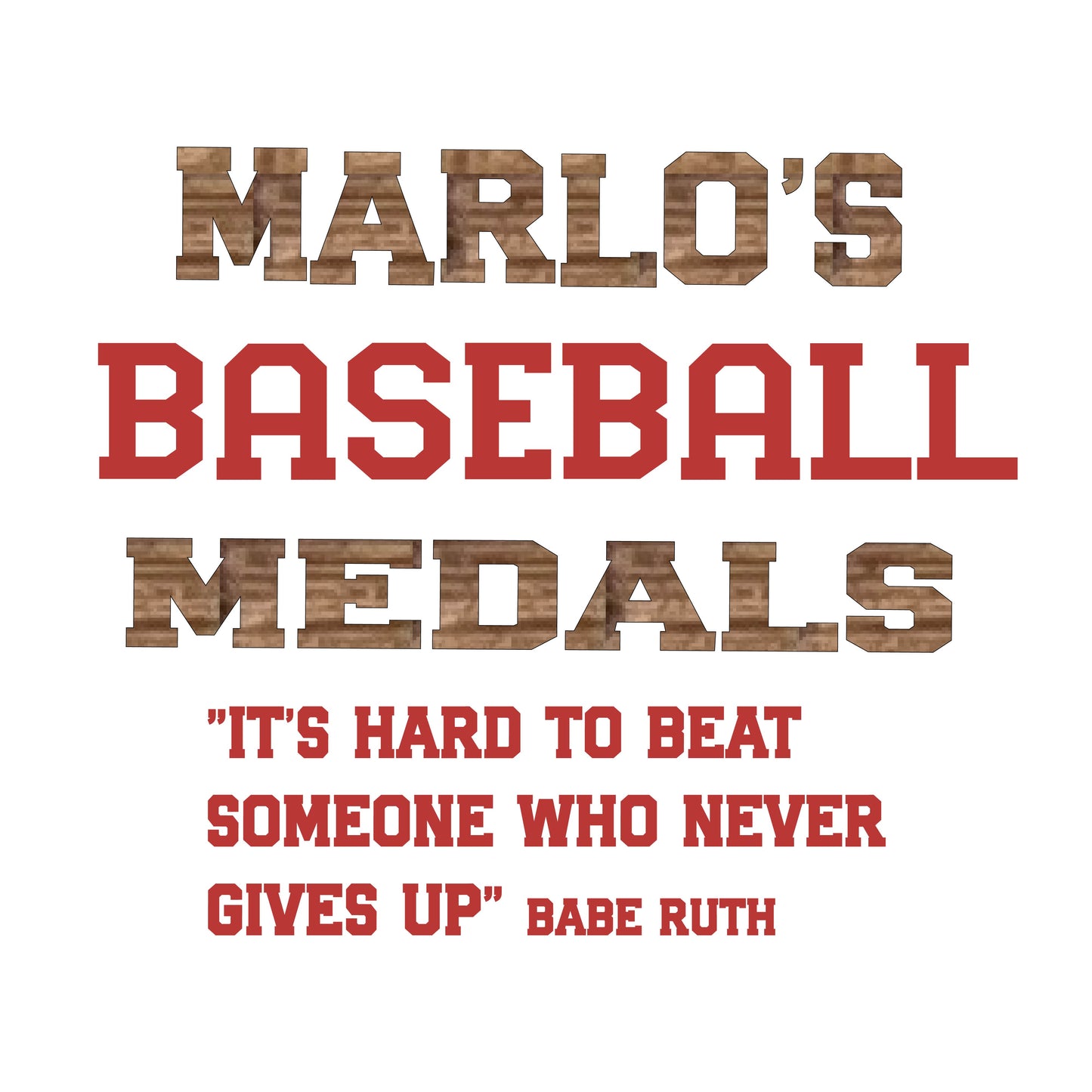 Custom Baseball "It's Hard to Beat Someone Who Never Gives Up" Trophy Display Rack | Sports Tournament Award Hanger