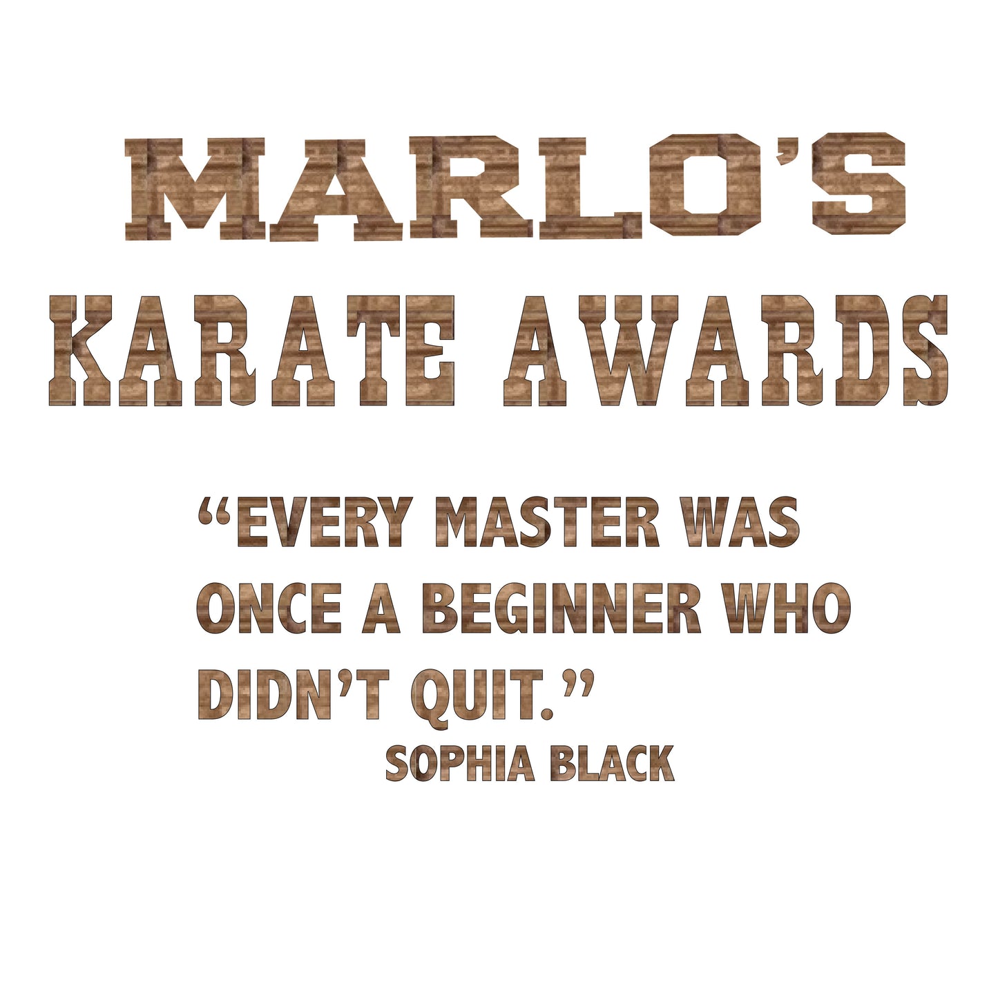 Custom Karate "Every Master Was Once a Beginner Who Didn't Quit" Trophy Display Rack | Sports Tournament Award Hanger