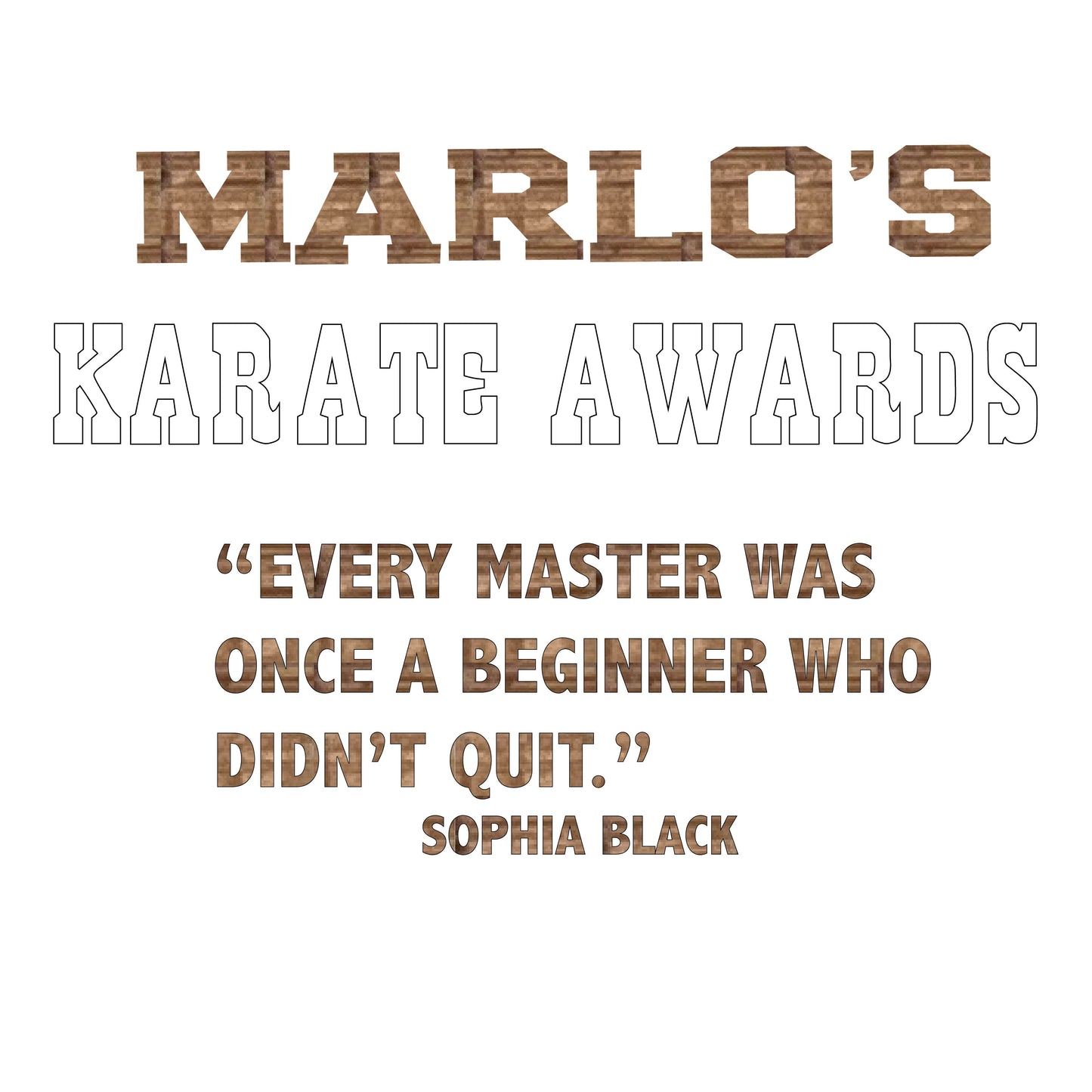 Custom Karate "Every Master Was Once a Beginner Who Didn't Quit" Trophy Display Rack | Sports Tournament Award Hanger