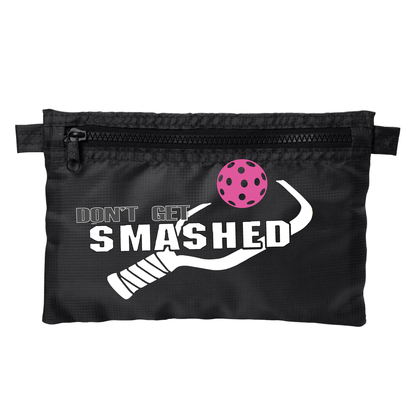 Don't Get Smashed With Pickleballs (Customizable) | Pickleball Stash Pouch Bag | Small Size Court Stash Bag