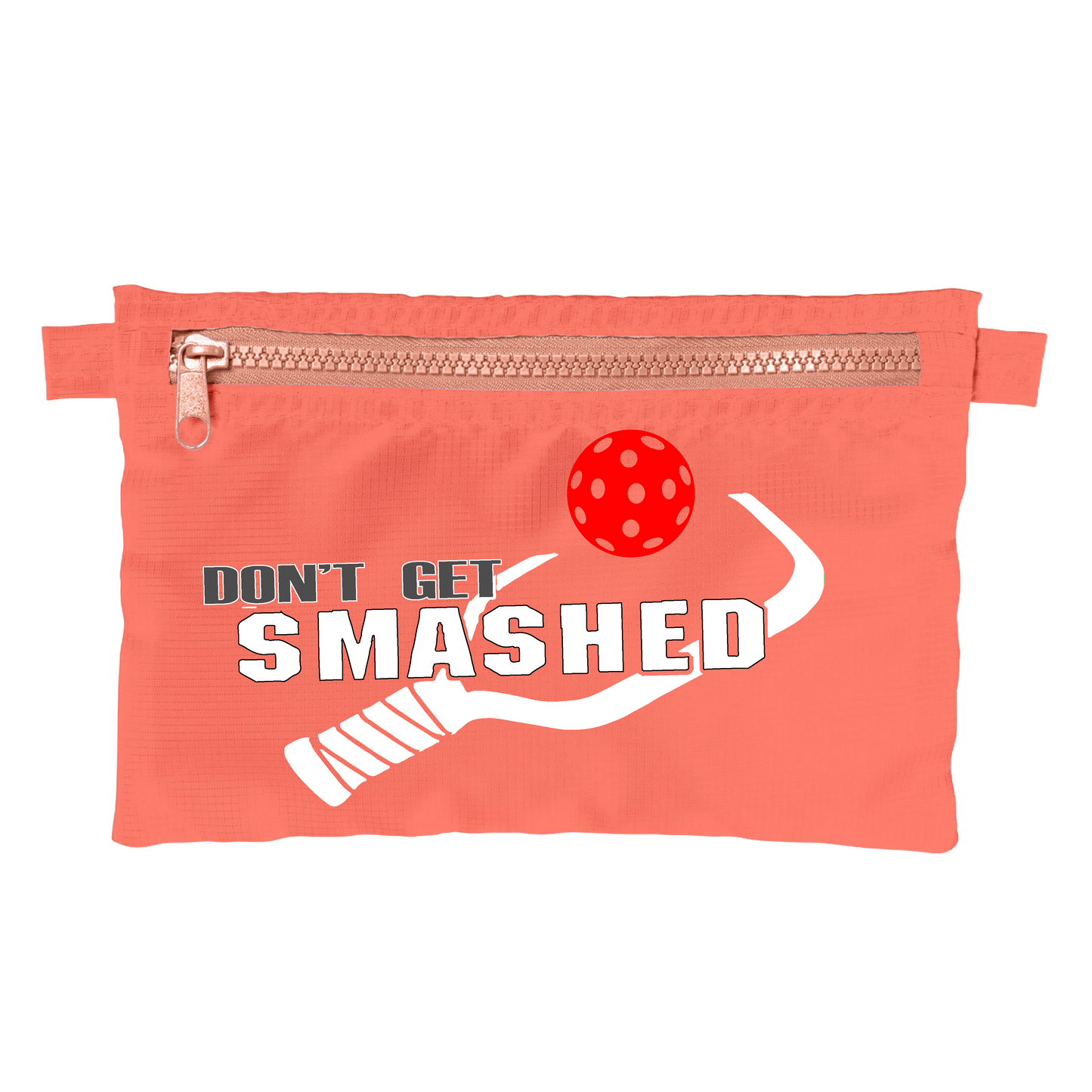 Don't Get Smashed With Pickleballs (Customizable) | Pickleball Stash Pouch Bag | Small Size Court Stash Bag