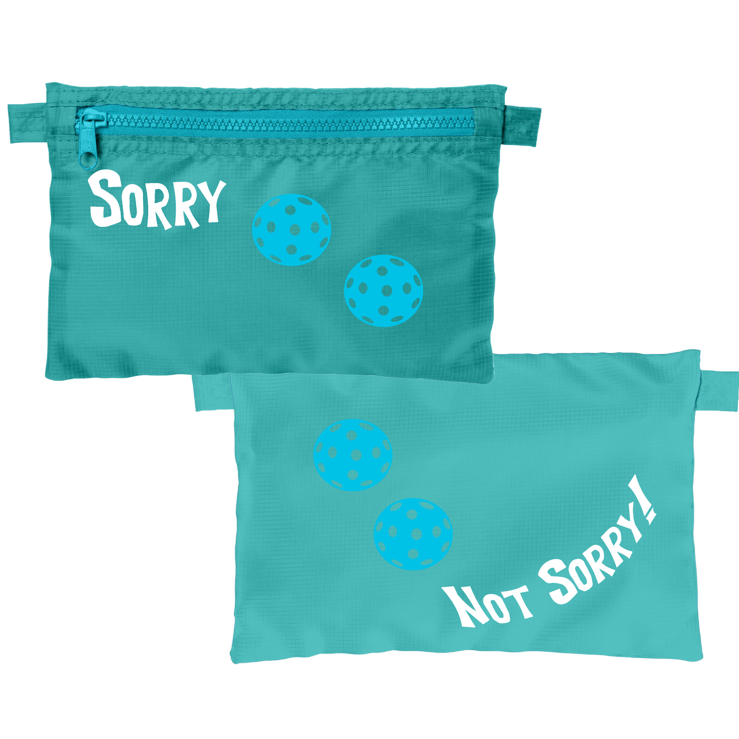 Sorry Not Sorry With Pickleballs (Customizable) | Pickleball Stash Pouch Bag | Small Size Court Stash Bag