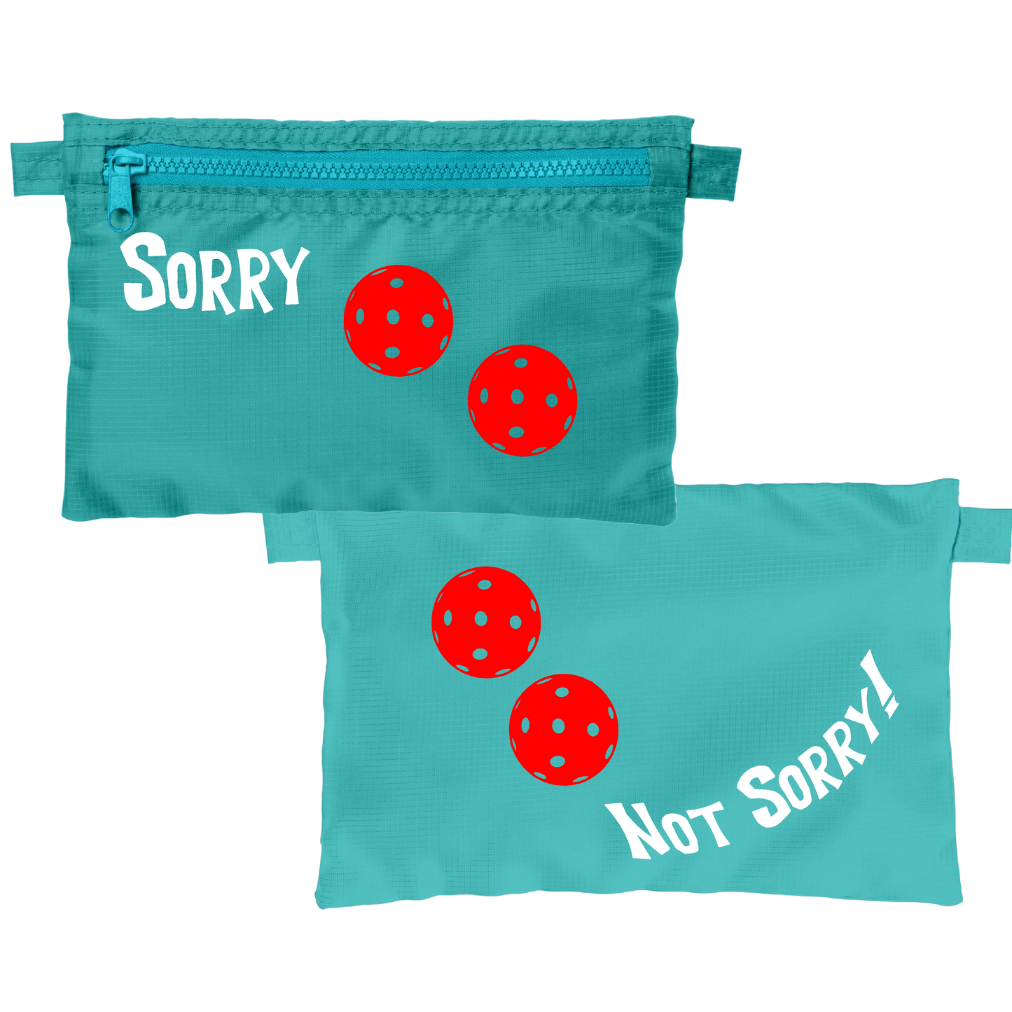 Sorry Not Sorry With Pickleballs (Customizable) | Pickleball Stash Pouch Bag | Small Size Court Stash Bag