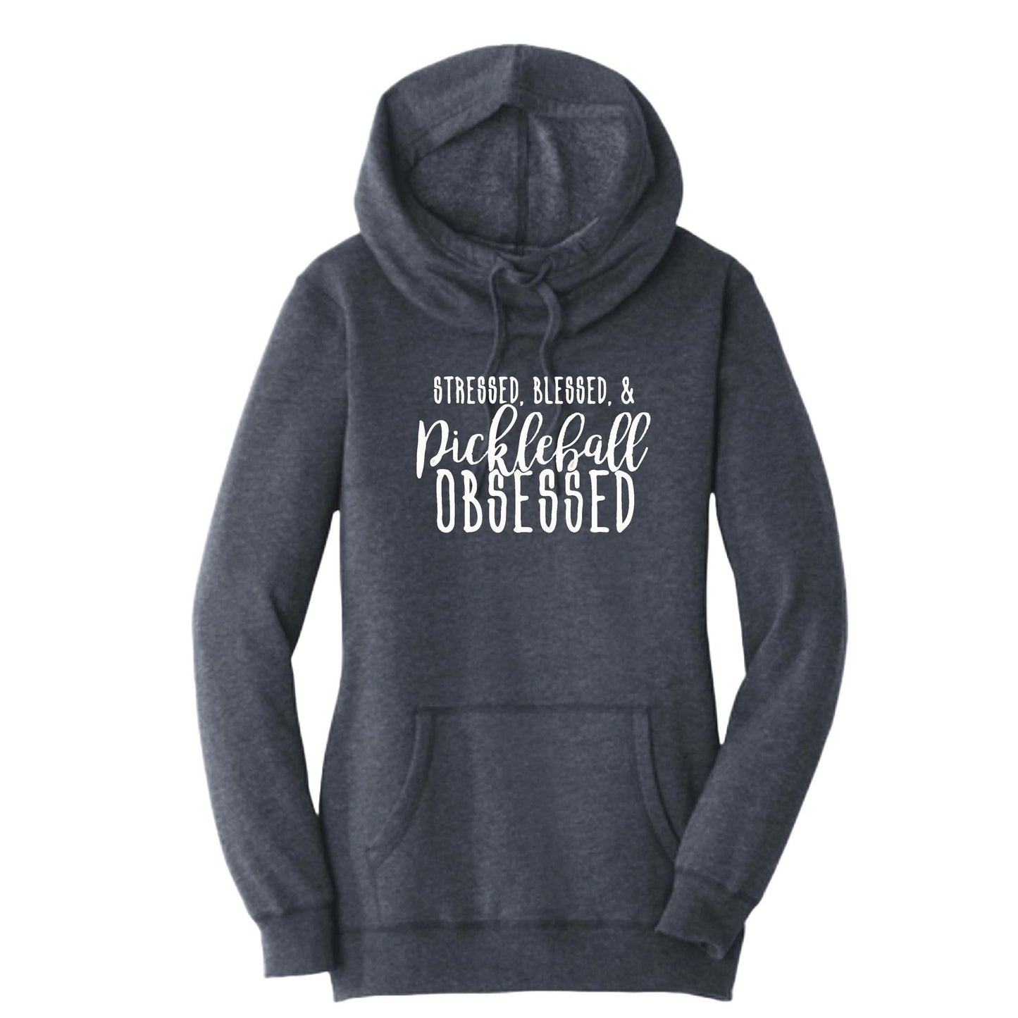 Stressed Blessed Pickleball Obsessed | Women’s Cowl-Neck Hoodie Pickleball Sweatshirt | 55% Cotton 45% Poly Fleece