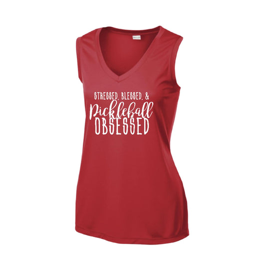 Stressed Blessed & Pickleball Obsessed | Women’s Sleeveless Pickleball Performance T-Shirt | 100% Polyester