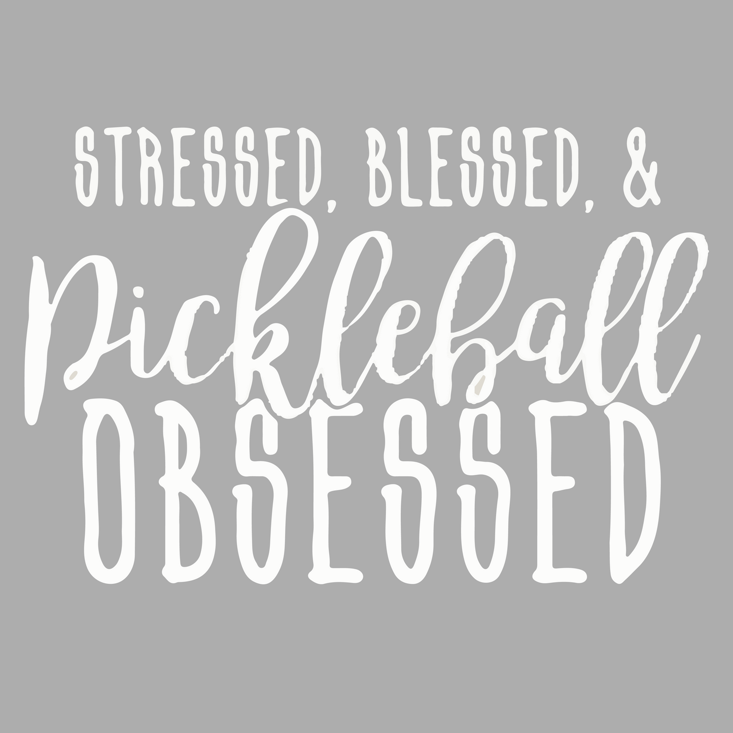 Stressed Blessed & Pickleball Obsessed | Women’s Short Sleeve Crewneck Pickleball Shirts | 100% Polyester