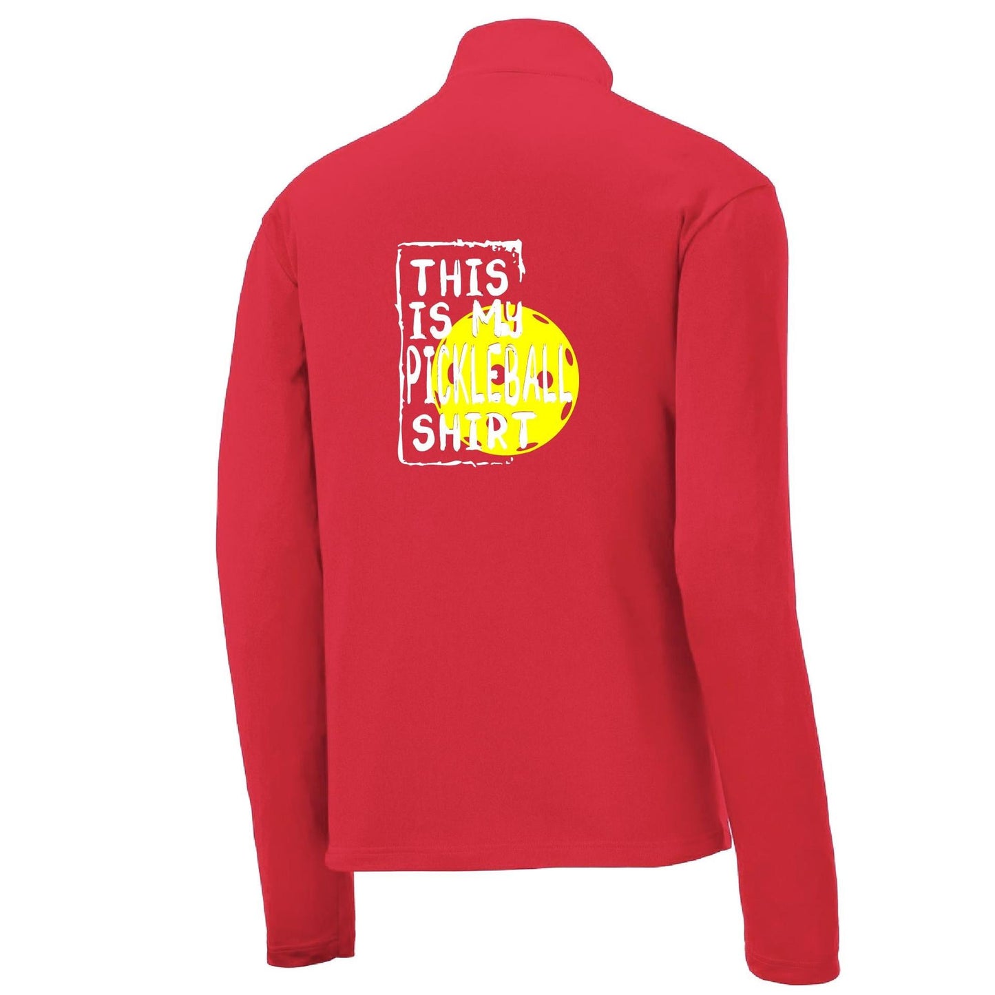 This Is My Pickleball Shirt | Men's 1/4 Zip Long Sleeve Pullover Athletic Performance Shirt | 100% Polyester