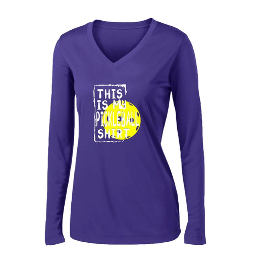 This Is My Pickleball Shirt | Women’s Long Sleeve V-Neck Pickleball Performance T-Shirt | 100% Polyester
