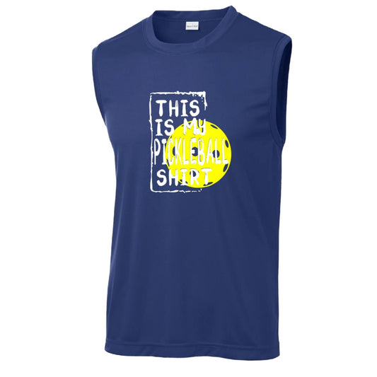 This is my Pickleball Shirt | Men’s Sleeveless Athletic Performance T-Shirts | 100% Polyester