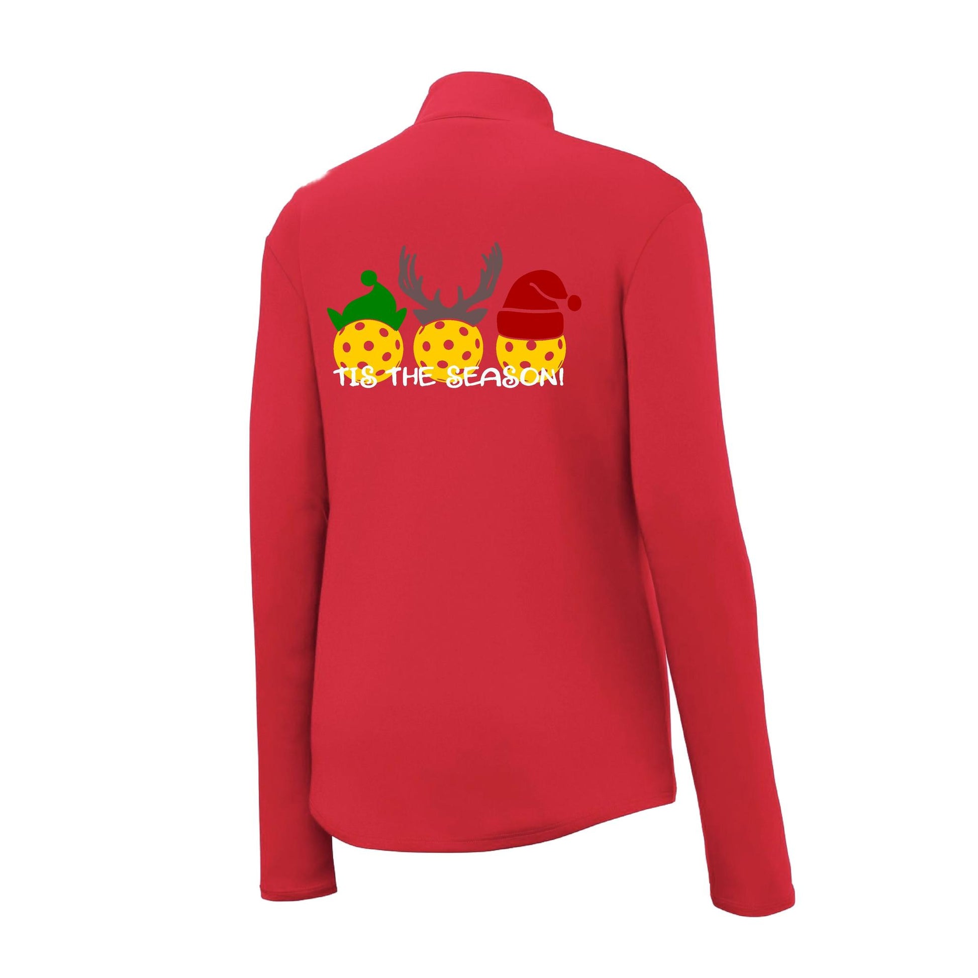 Tis the Season | Women's 1/4 Zip Pickleball Performance Pullover Shirt | 100% Polyester