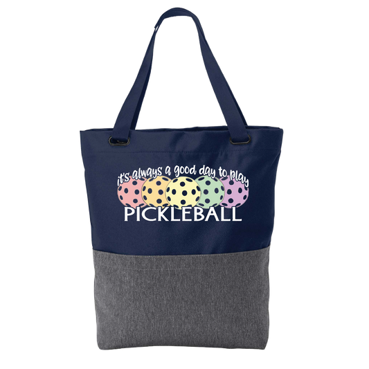 It's Always a Good Day to Play Pickleball | Pickleball Sports Convertible Tote Bag | Medium Size Court Tote Bag