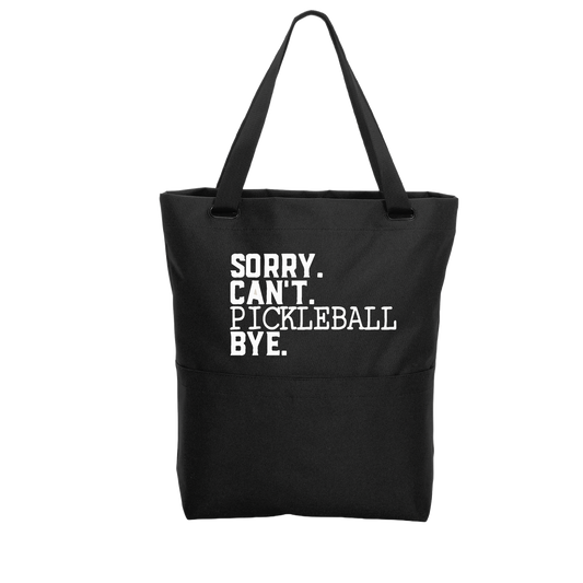 Sorry Can't Pickleball Bye | Pickleball Sports Convertible Tote Bag | Medium Size Court Tote Bag