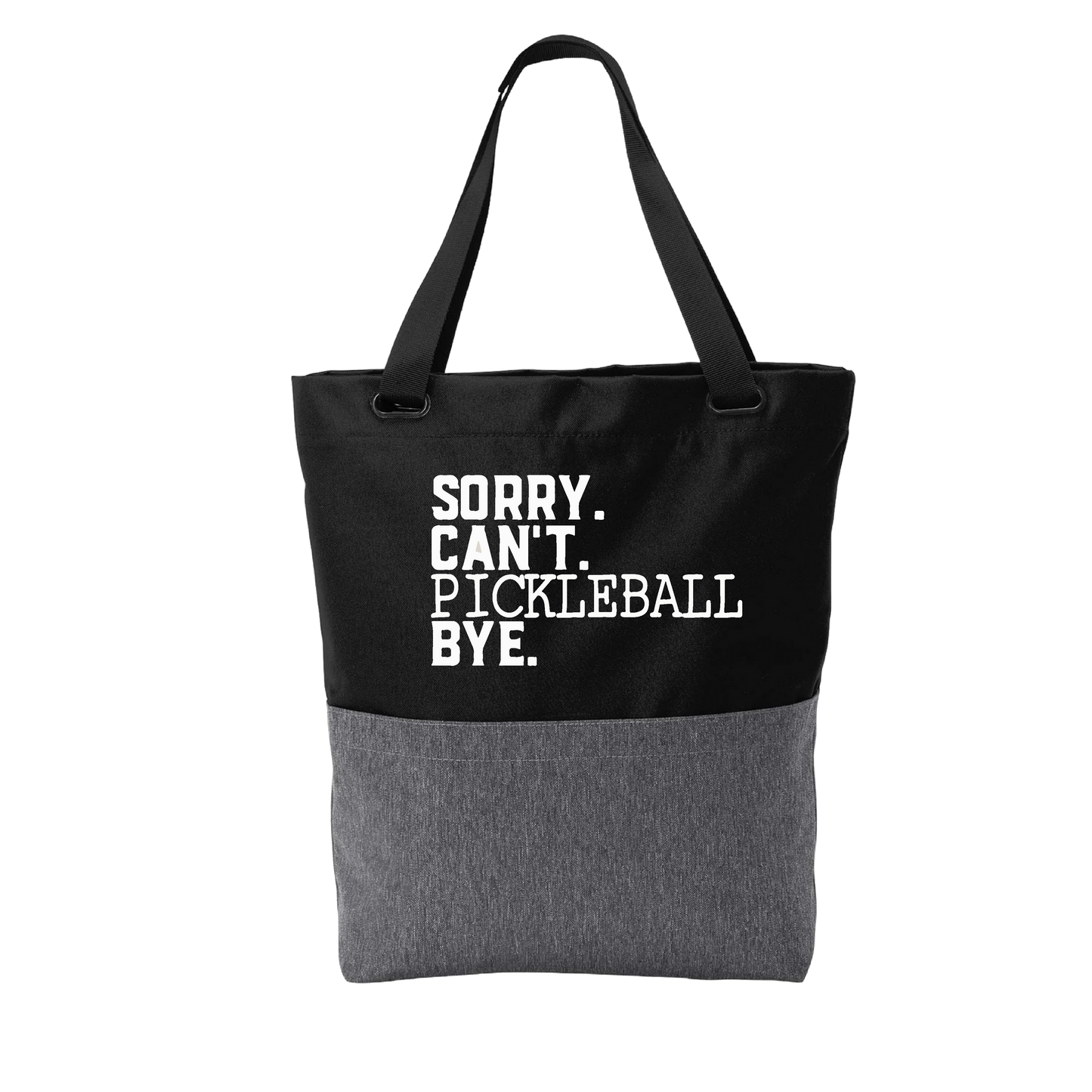 Sorry Can't Pickleball Bye | Pickleball Sports Convertible Tote Bag | Medium Size Court Tote Bag