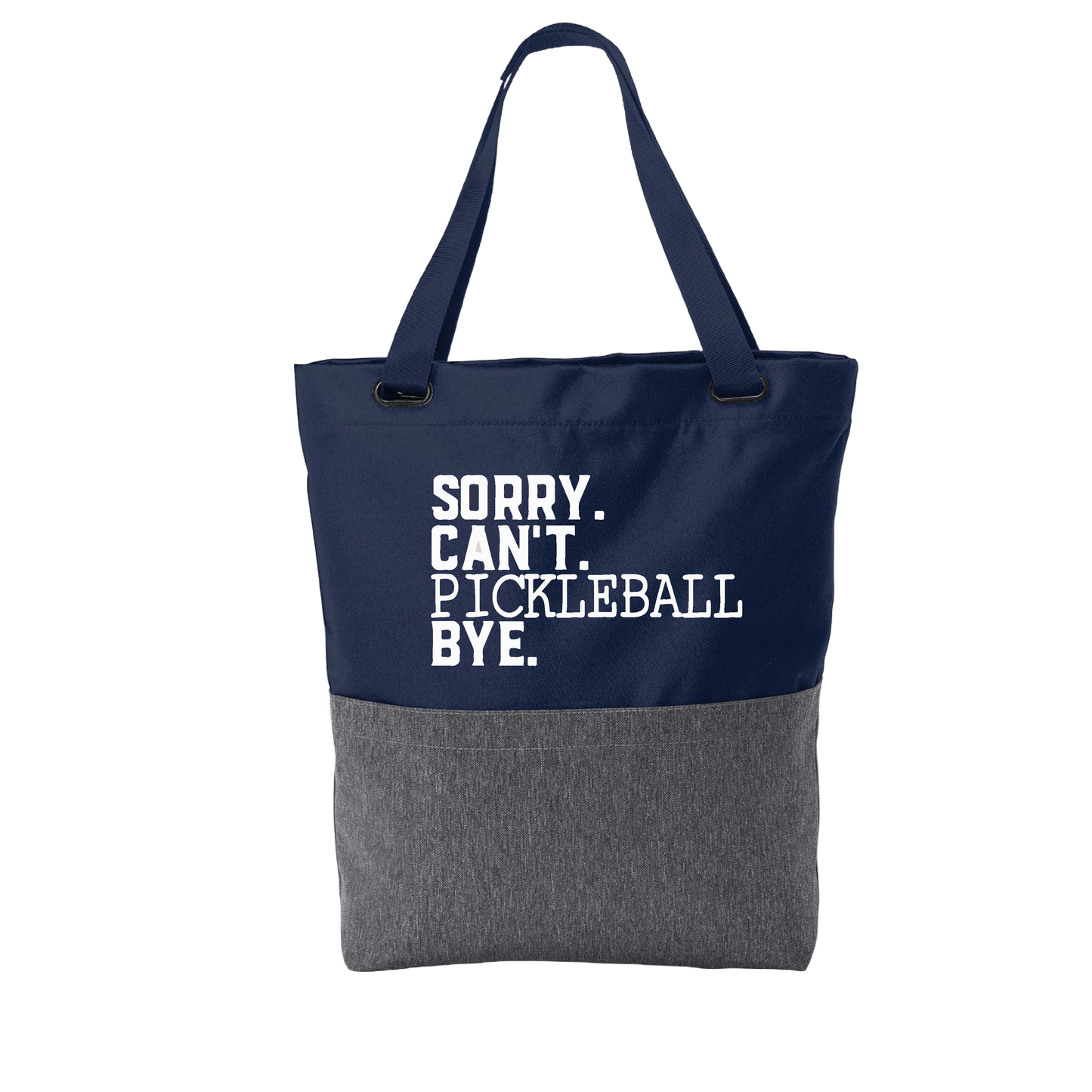 Sorry Can't Pickleball Bye | Pickleball Sports Convertible Tote Bag | Medium Size Court Tote Bag