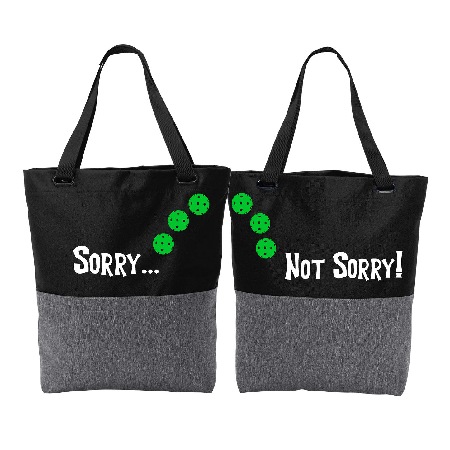 Sorry Not Sorry With Pickleballs (Customizable) | Pickleball Sports Convertible Tote Bag | Medium Size Court Tote Bag