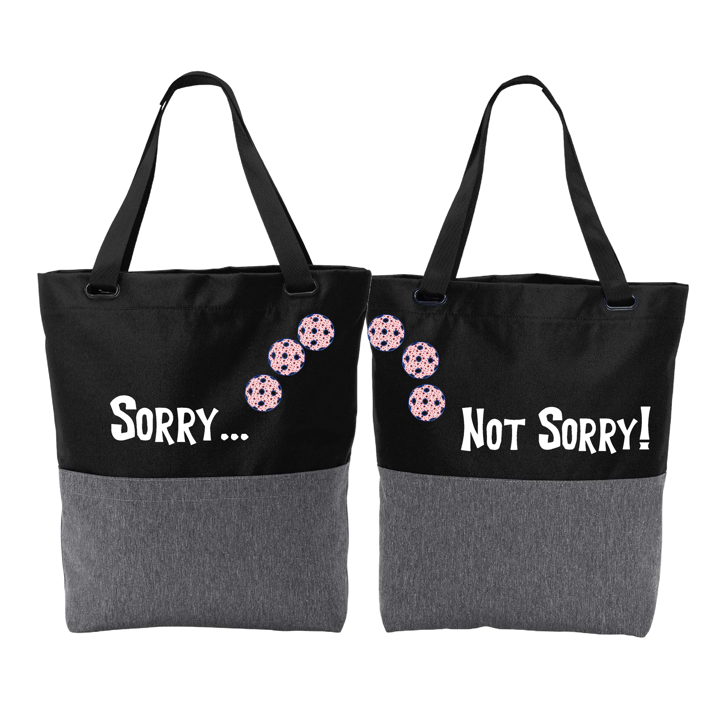 Sorry Not Sorry With Pickleballs (Customizable) | Pickleball Sports Convertible Tote Bag | Medium Size Court Tote Bag