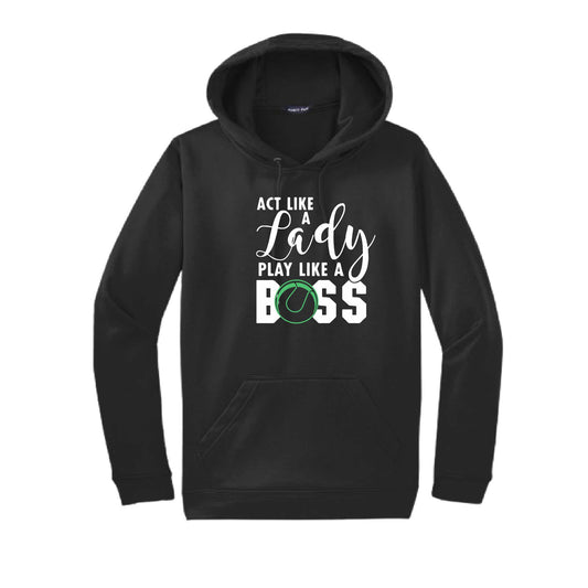 Act Like a Lady Play Like a Boss | Unisex Hoodie Athletic Tennis Sweatshirt | 50% Cotton/50% Polyester