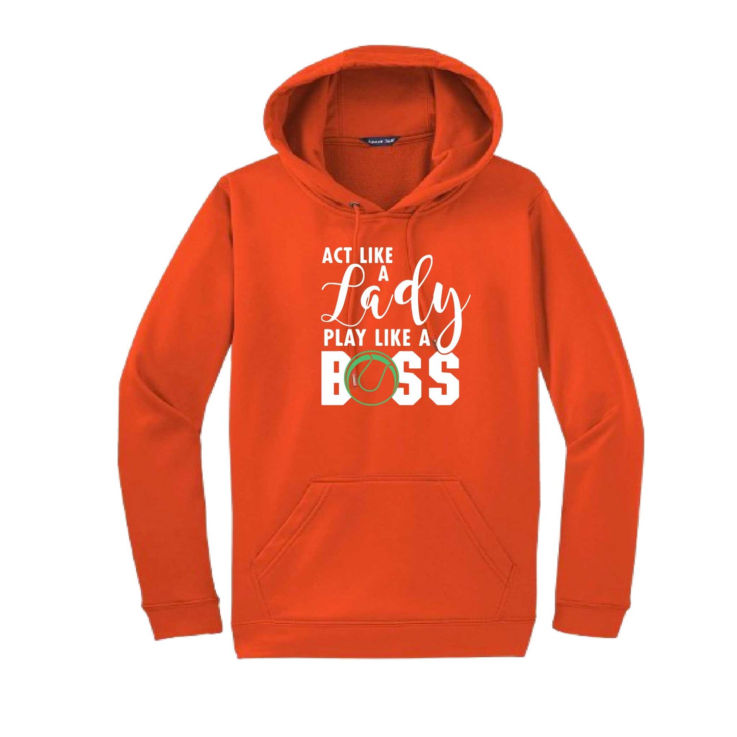 Act Like a Lady Play Like a Boss | Unisex Hoodie Athletic Tennis Sweatshirt | 50% Cotton/50% Polyester