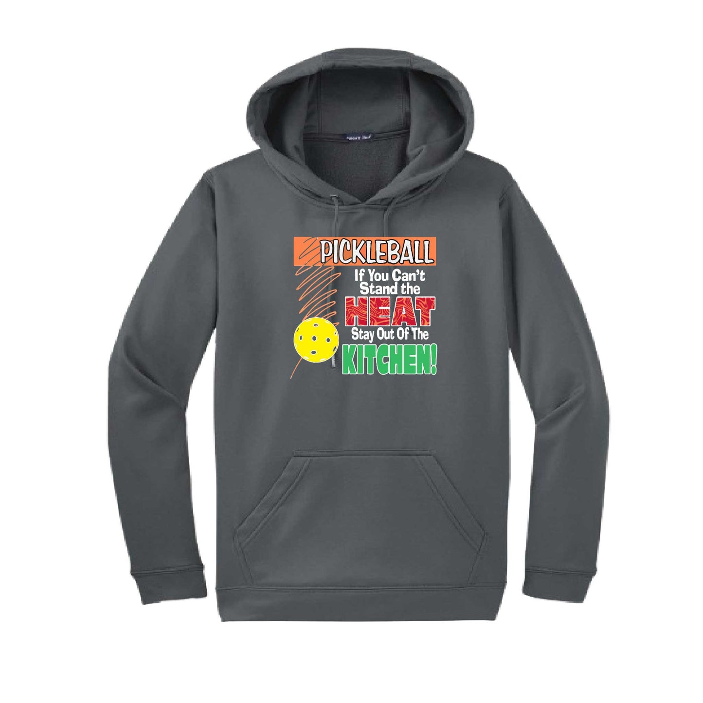 Pickleball If You Can't Stand the Heat Stay Out of the Kitchen | Unisex Hoodie Athletic Pickelball Sweatshirt | 50% Cotton/50% Polyester