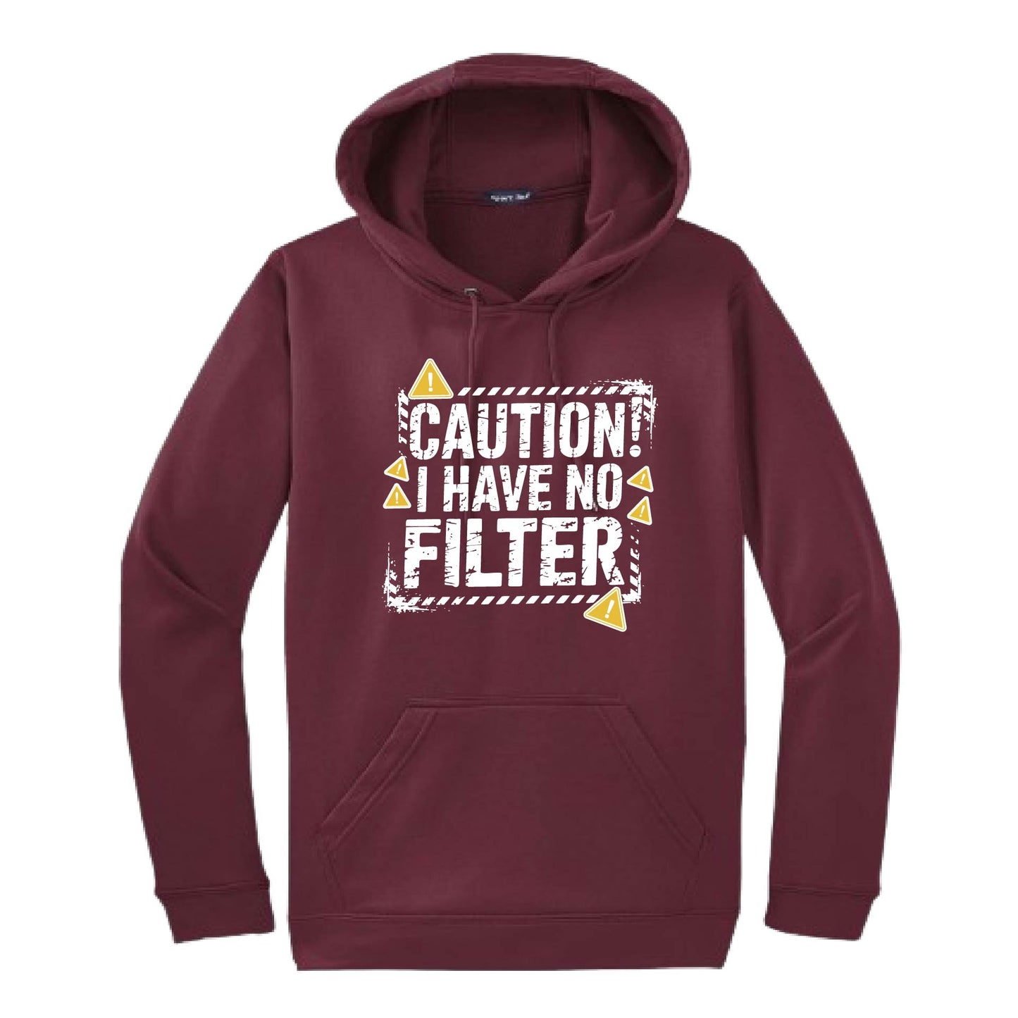 Caution - I Have No Filter | Unisex Hoodie Athletic Sweatshirt | 50% Cotton/50% Polyester