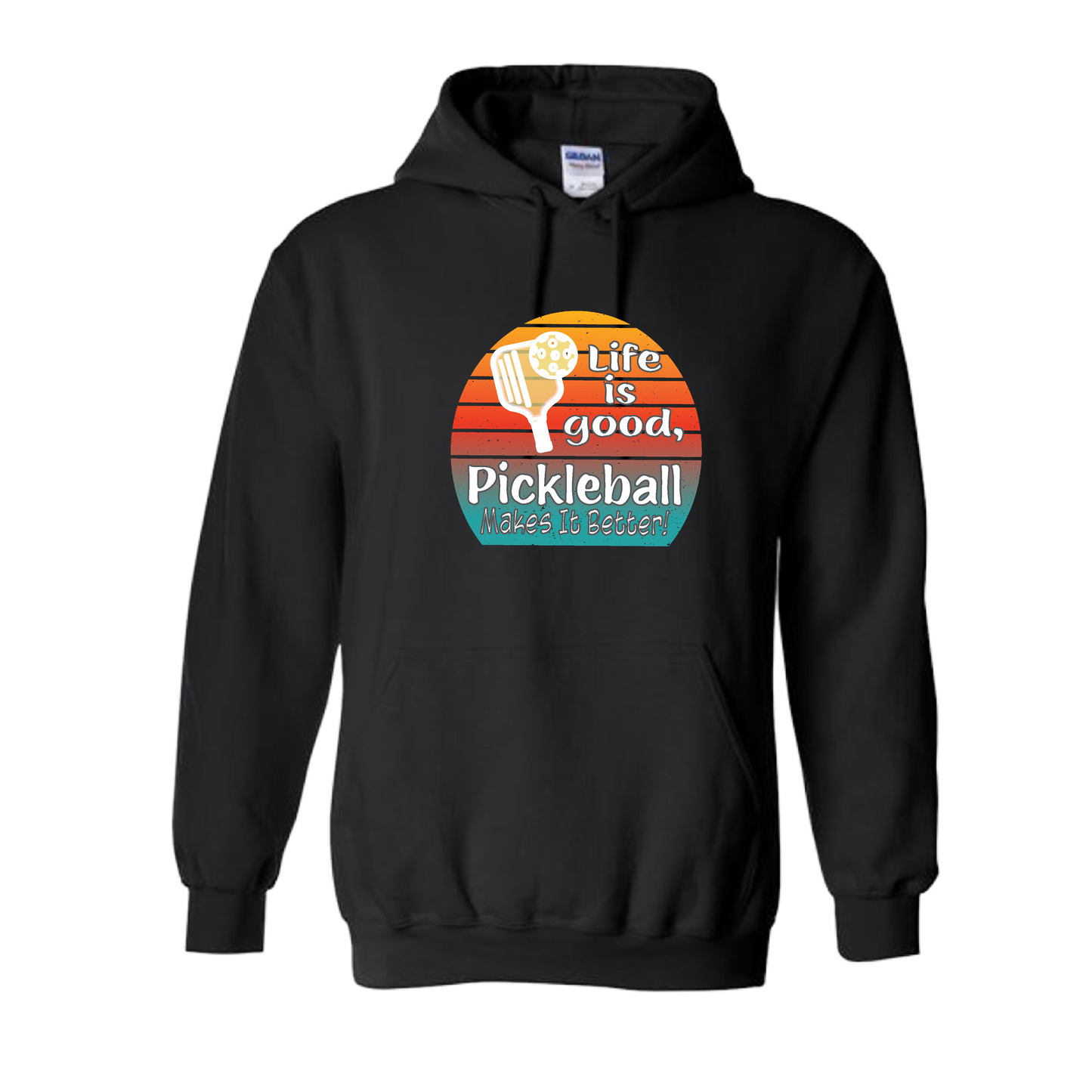 Life is Good Pickleball Makes it Better | Unisex Hoodie Athletic Sweatshirt | 50% Cotton/50% Polyester