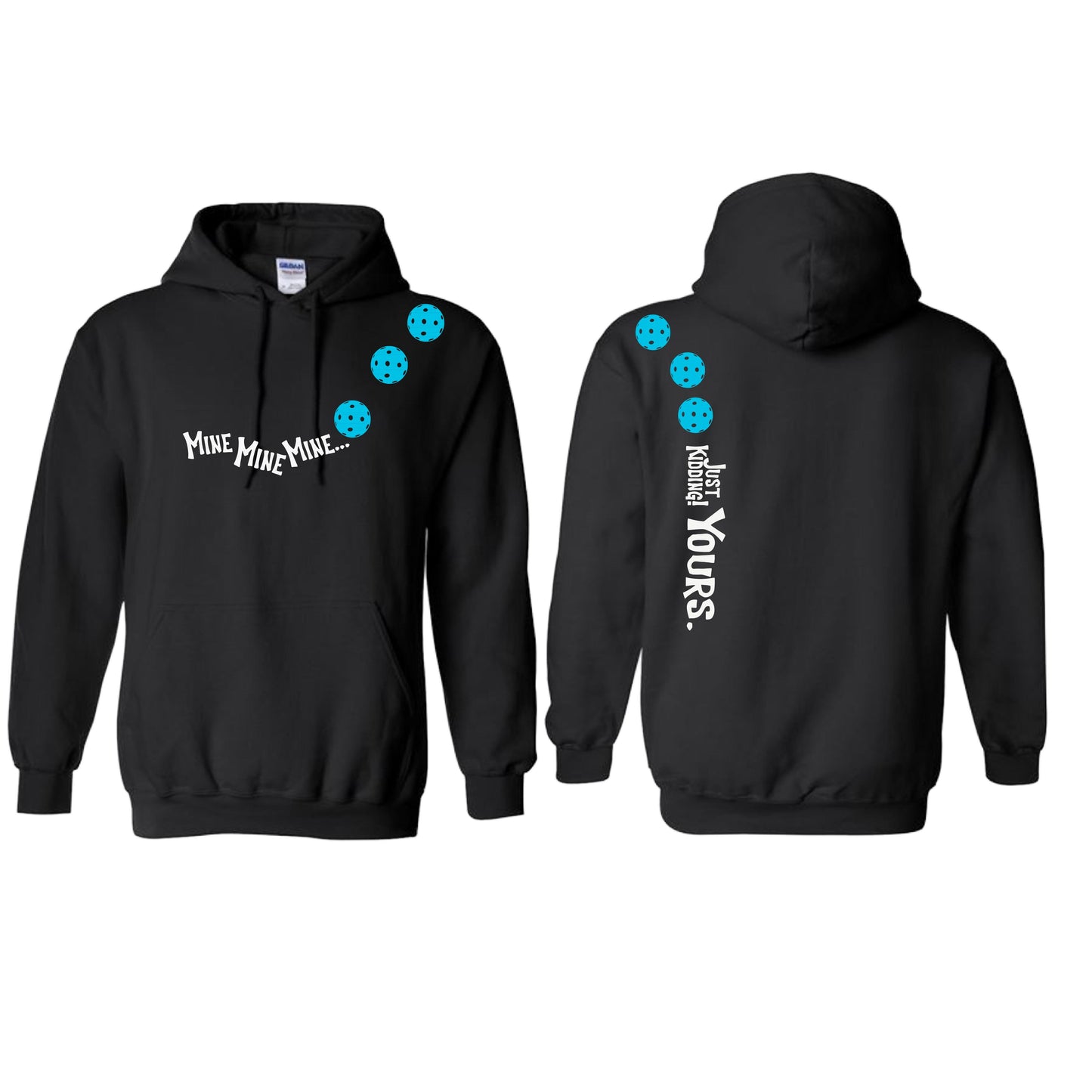 Mine JK Yours (Pickleballs Cyan Green Orange) | Unisex Hoodie Athletic Sweatshirt | 50% Cotton/50% Polyester