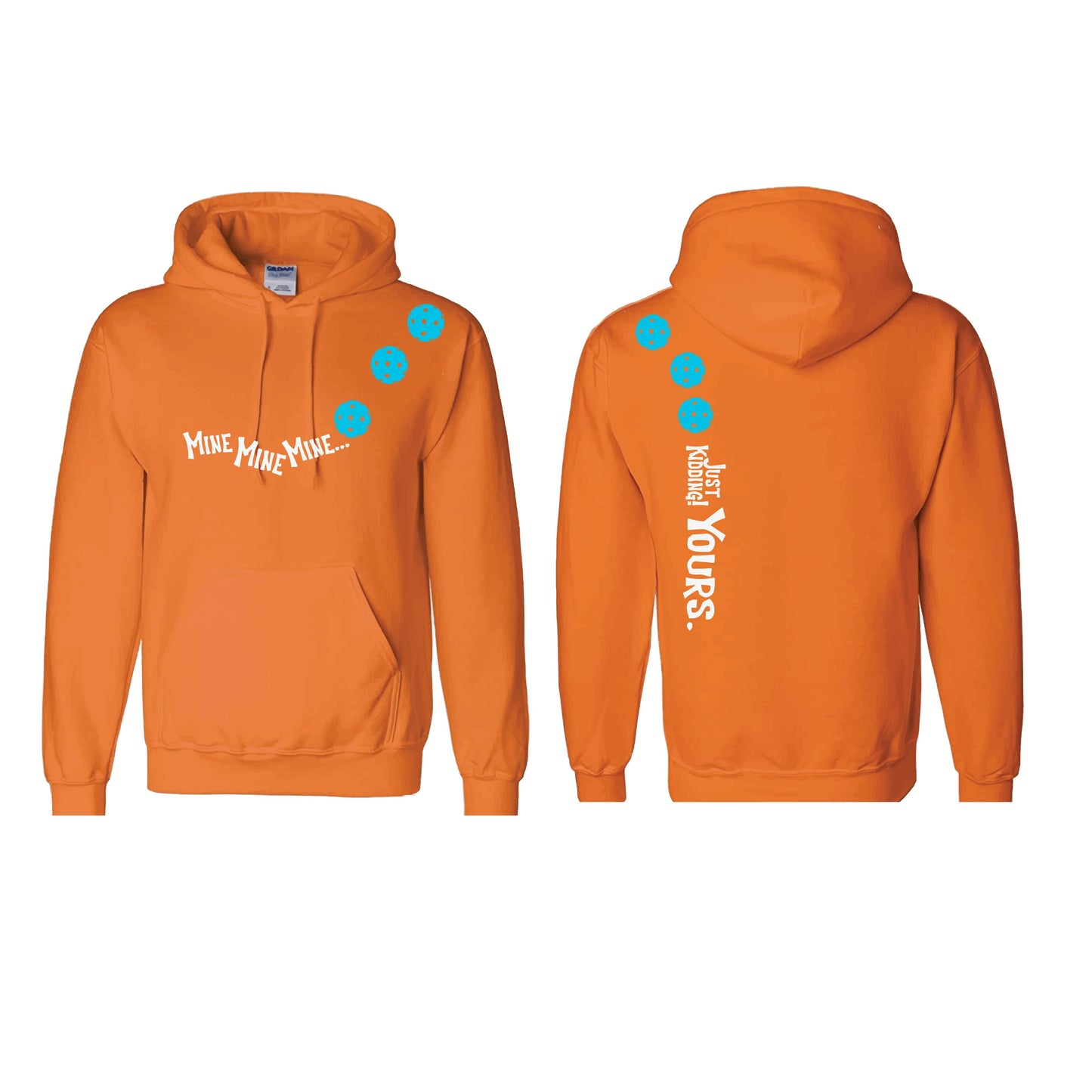 Mine JK Yours (Pickleballs Cyan Green Orange) | Unisex Hoodie Athletic Sweatshirt | 50% Cotton/50% Polyester
