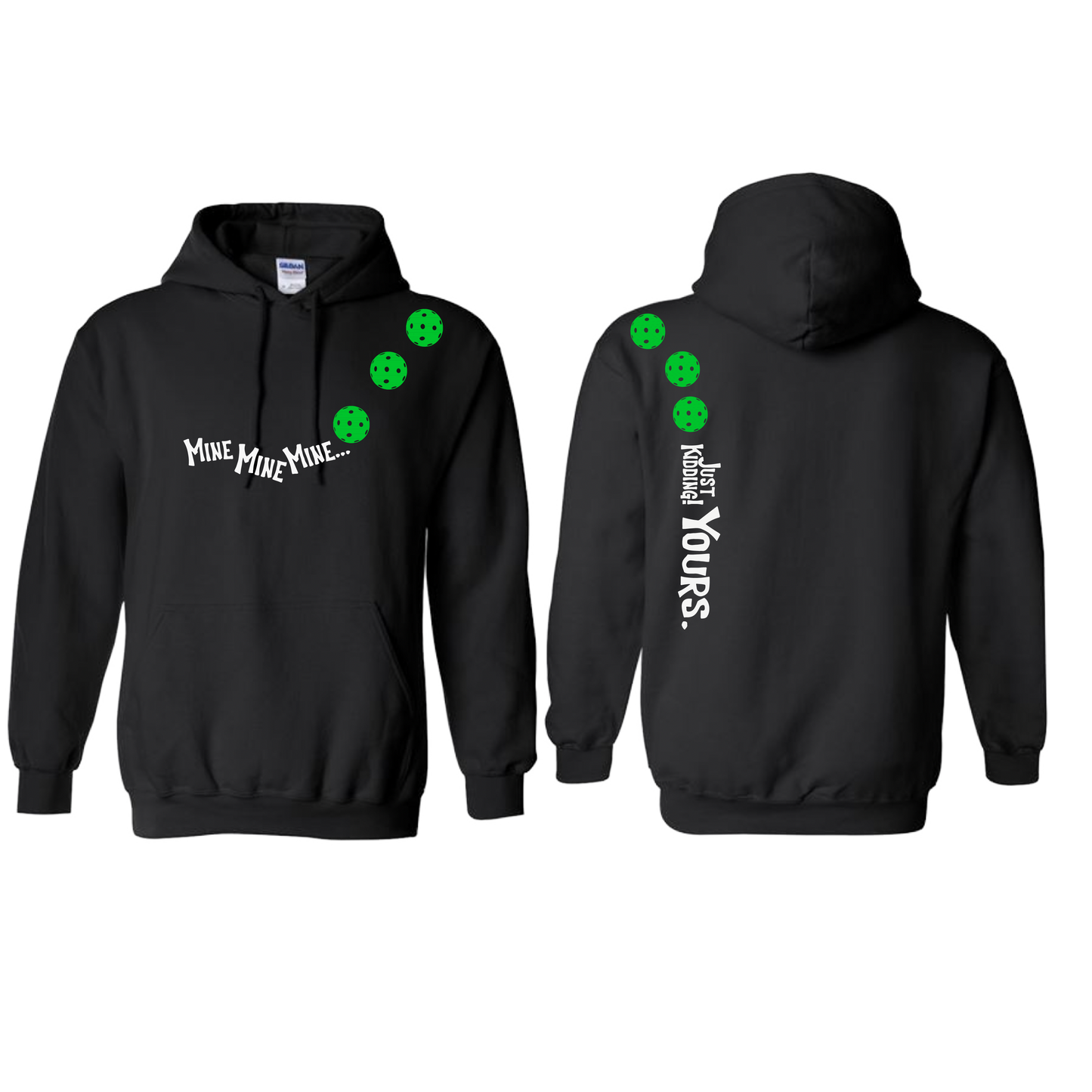Mine JK Yours (Pickleball Colors Green Rainbow or Cyan) | Unisex Hoodie Athletic Sweatshirt | 50% Cotton/50% Polyester