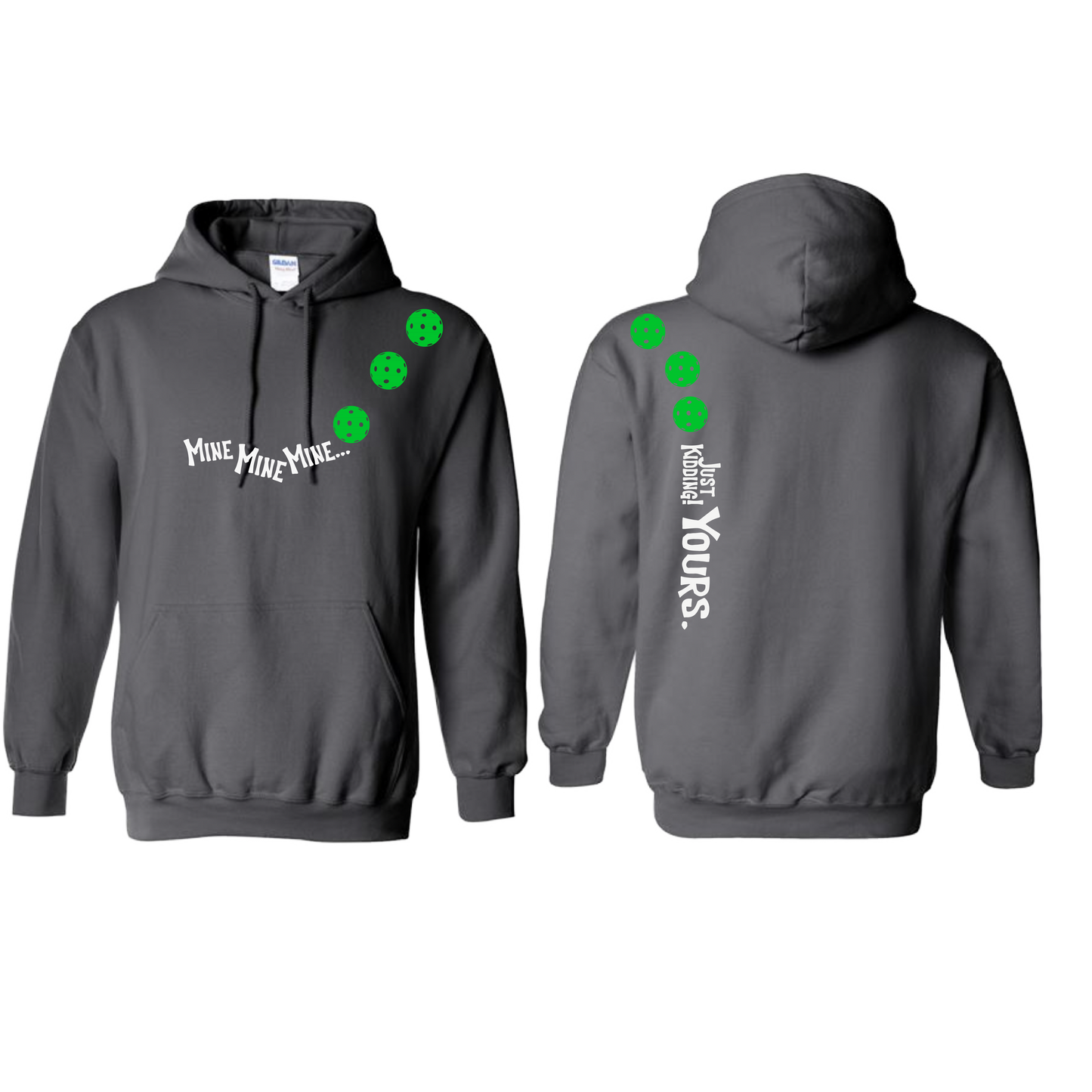 Mine JK Yours (Pickleball Colors Green Rainbow or Cyan) | Unisex Hoodie Athletic Sweatshirt | 50% Cotton/50% Polyester