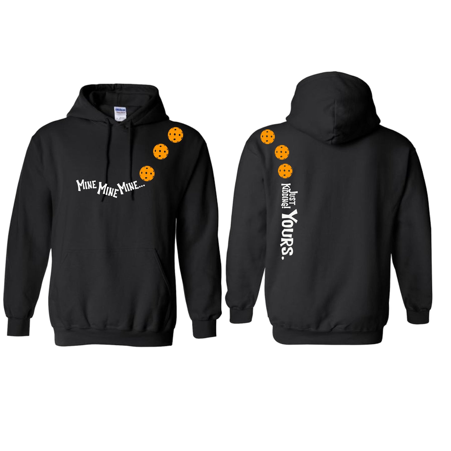 Mine JK Yours (Pickleballs Cyan Green Orange) | Unisex Hoodie Athletic Sweatshirt | 50% Cotton/50% Polyester