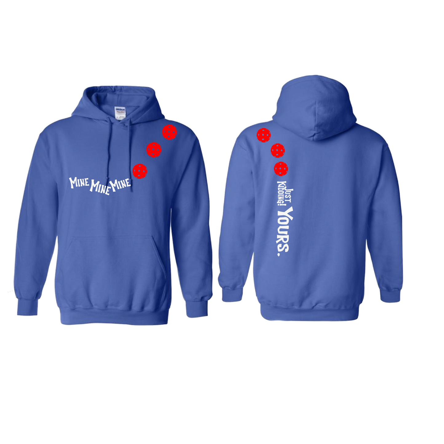 Mine JK Yours (Pickleballs Red White Yellow) | Unisex Hoodie Athletic Sweatshirt | 50% Cotton/50% Polyester