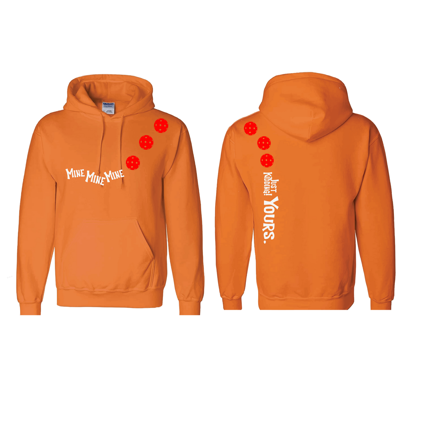 Mine JK Yours (Pickleball Colors Orange Yellow or Red) | Unisex Hoodie Athletic Sweatshirt | 50% Cotton/50% Polyester