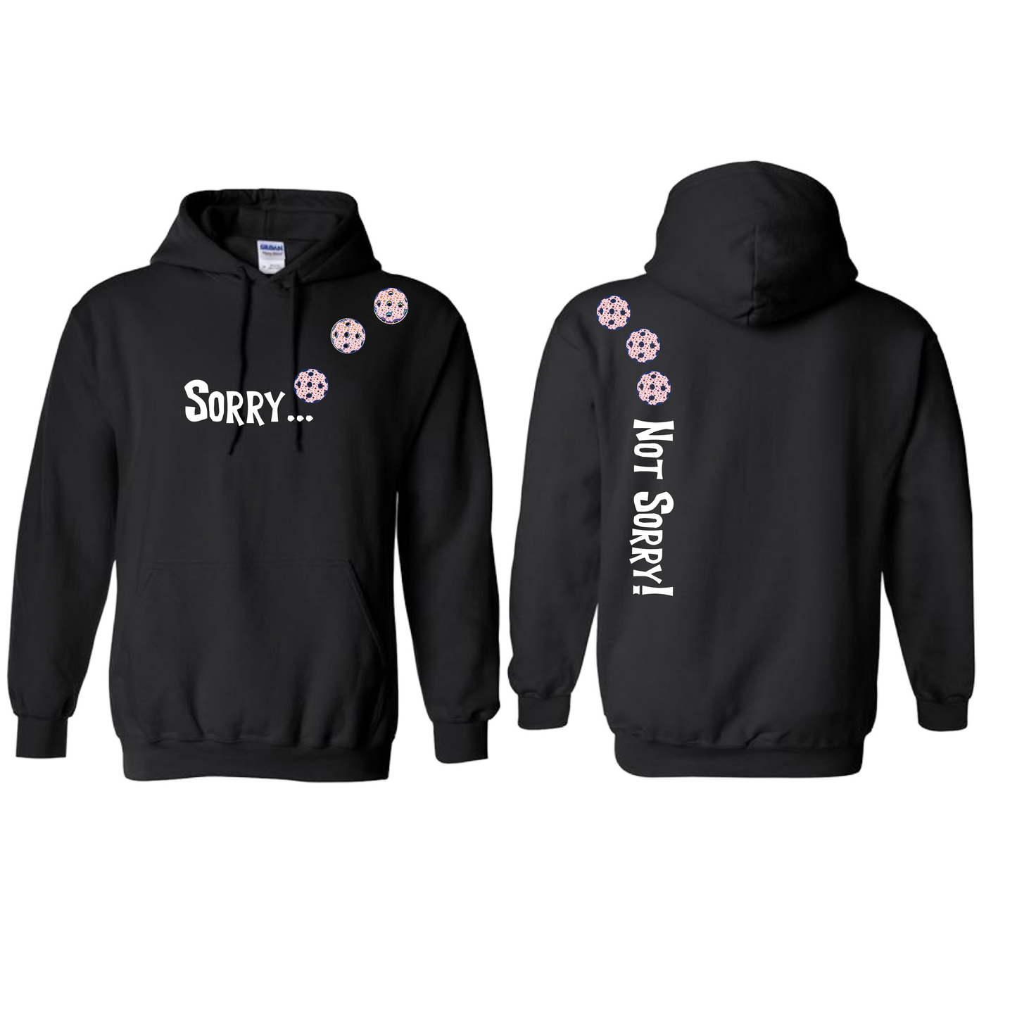 Sorry Not Sorry (Pickleballs With Stars) | Unisex Hoodie Athletic Sweatshirt | 50% Cotton/50% Polyester