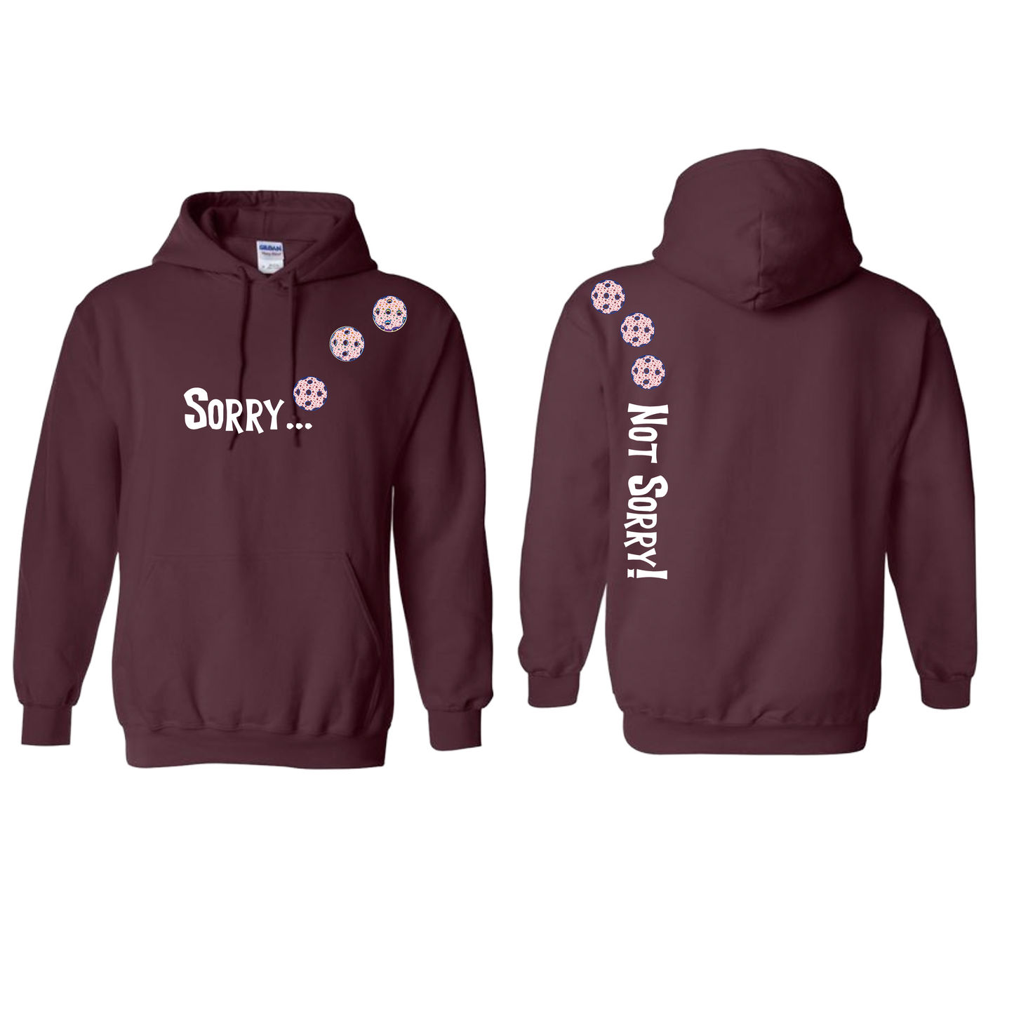 Sorry Not Sorry (Pickleballs With Stars) | Unisex Hoodie Athletic Sweatshirt | 50% Cotton/50% Polyester