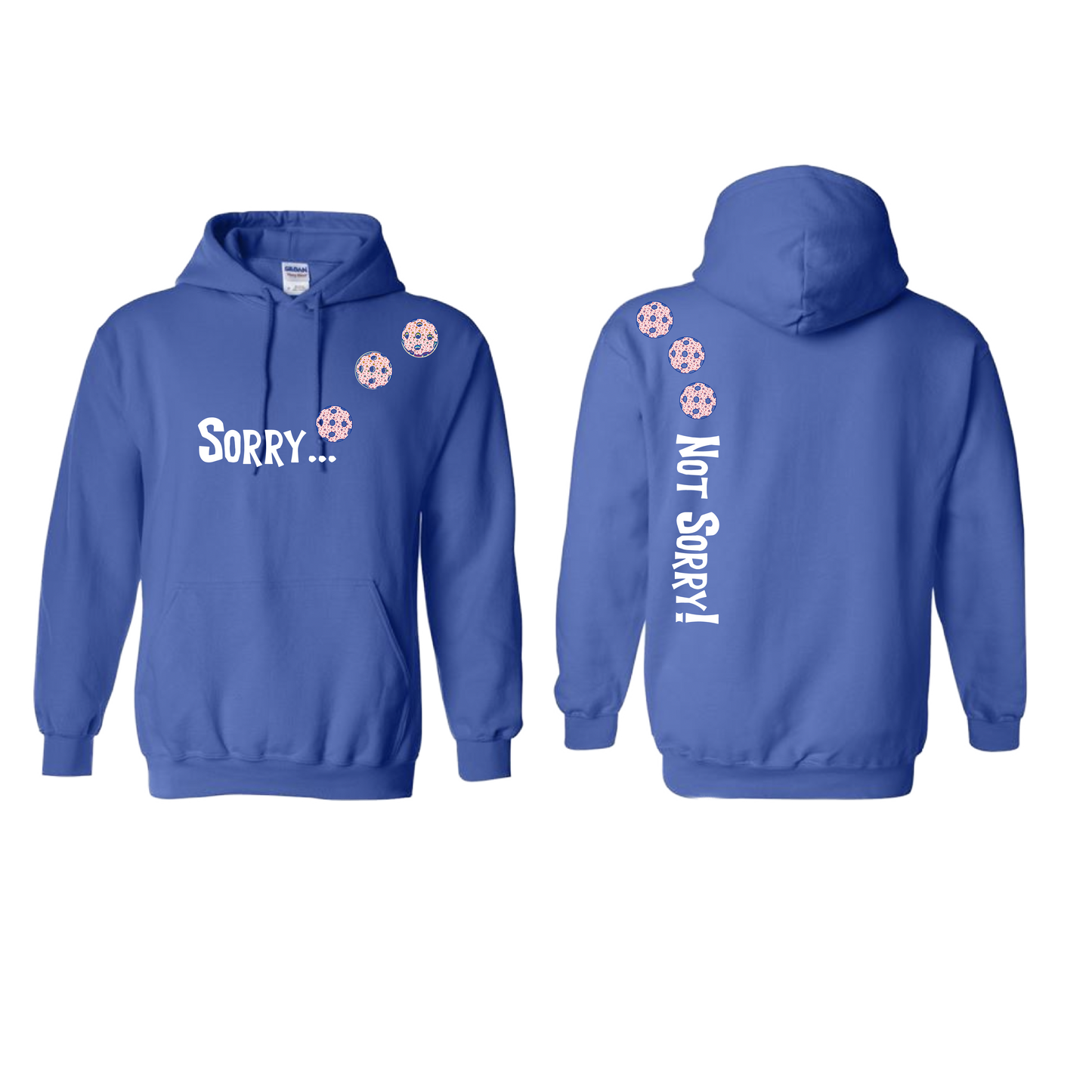 Sorry Not Sorry (Colors Patriotic Stars) | Unisex Hoodie Pickleball Sweatshirt | 50% Cotton 50% Polyester