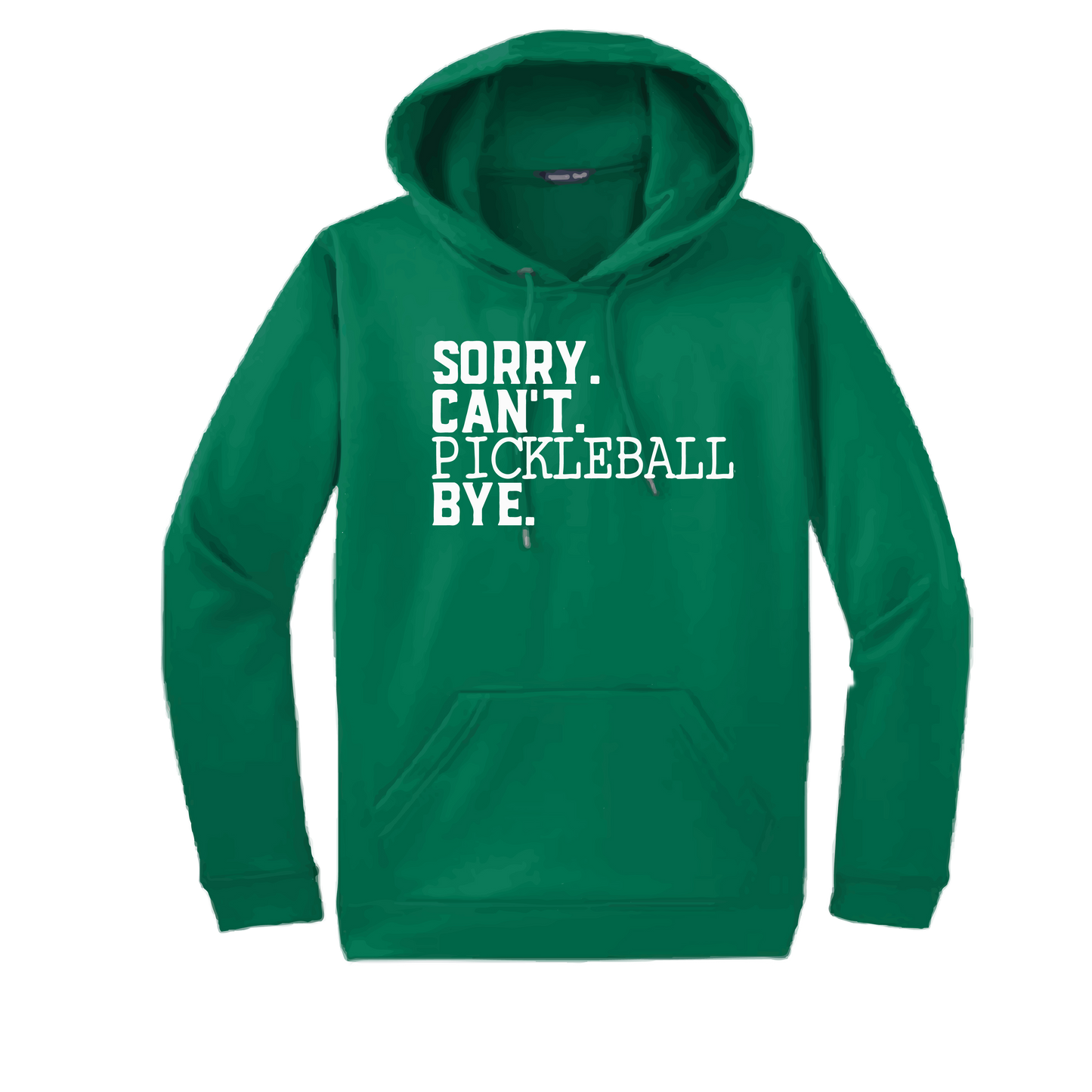 Sorry Can't Pickleball Bye | Unisex Hoodie Athletic Sweatshirt | 50% Cotton/50% Polyester