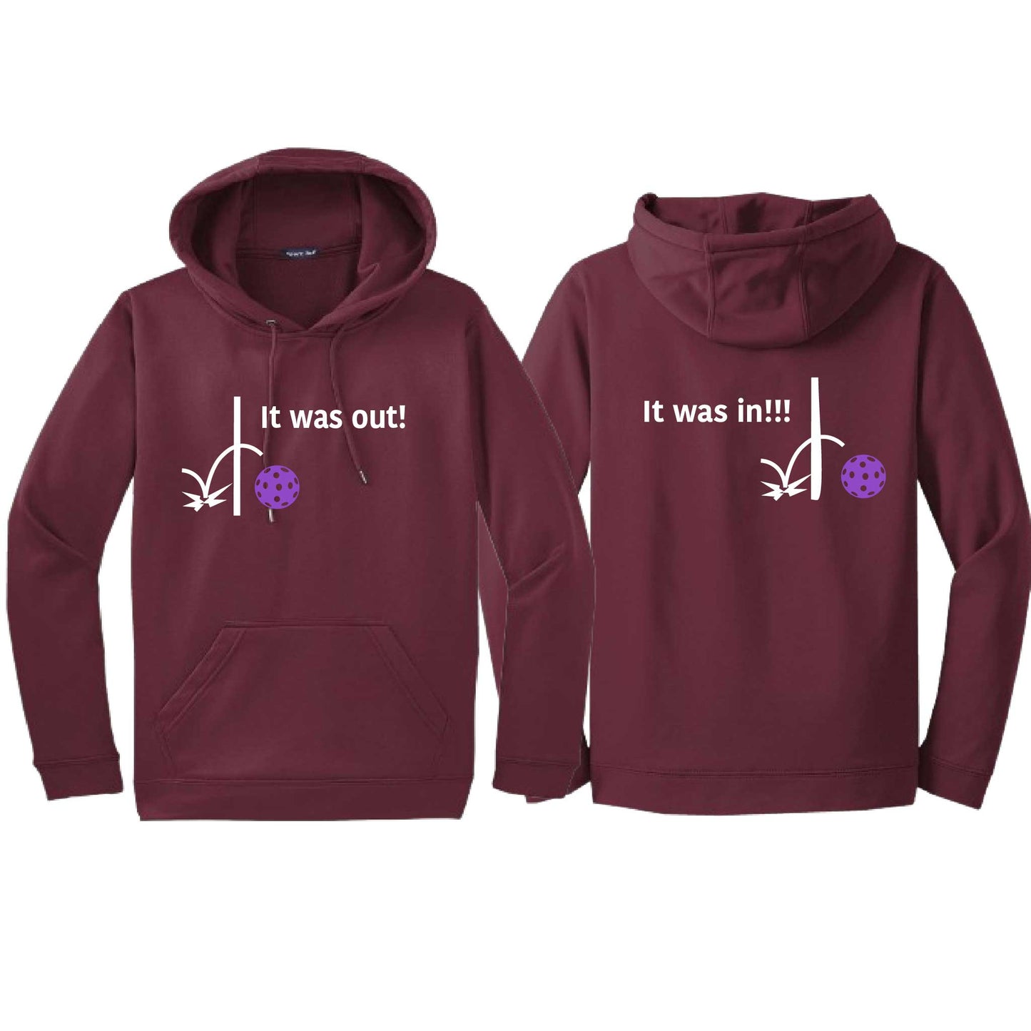 It Was Out! It Was In! (10 Custom Pickleball Colors) | Unisex Hoodie Athletic Sweatshirt | 50% Cotton/50% Polyester