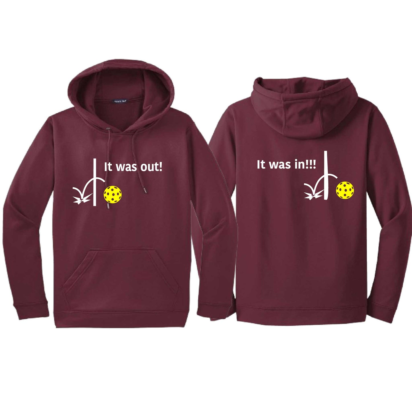 It Was Out! It Was In! (10 Custom Pickleball Colors) | Unisex Hoodie Athletic Sweatshirt | 50% Cotton/50% Polyester