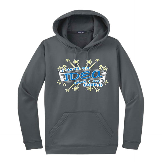 I Have No Idea What I Am Doing | Unisex Hoodie Athletic Sweatshirt | 50% Cotton/50% Polyester