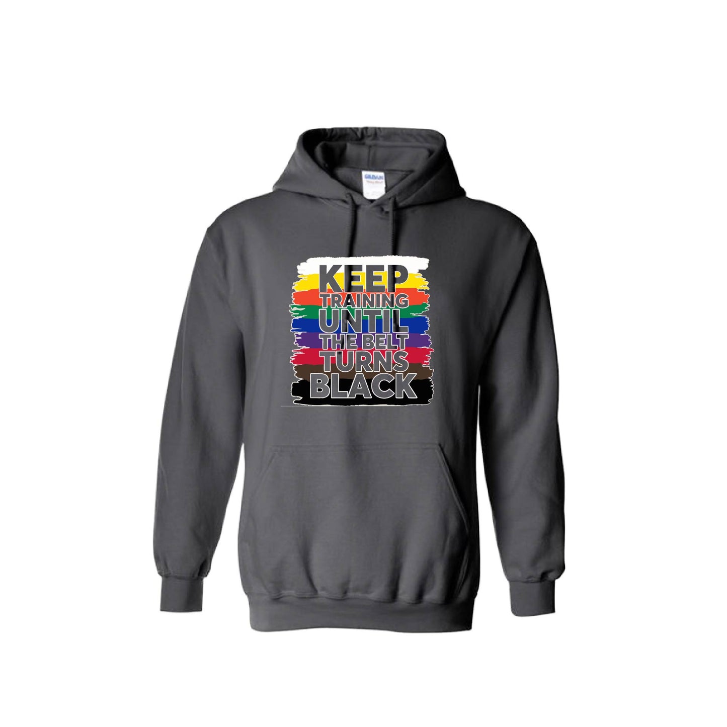 Keep Training Until the Belt Turns Black | Unisex Hoodie Athletic Karate Sweatshirt | 50% Cotton/50% Polyester