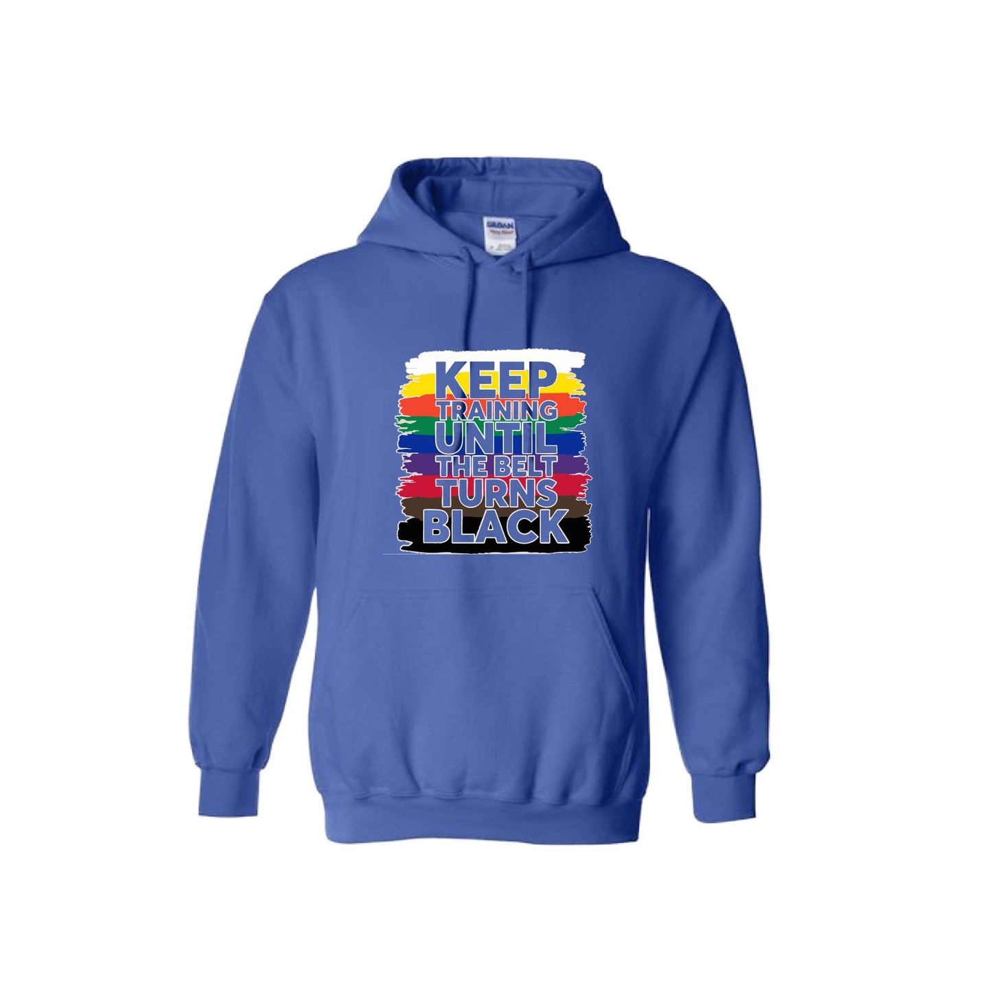 Keep Training Until the Belt Turns Black | Unisex Hoodie Athletic Karate Sweatshirt | 50% Cotton/50% Polyester